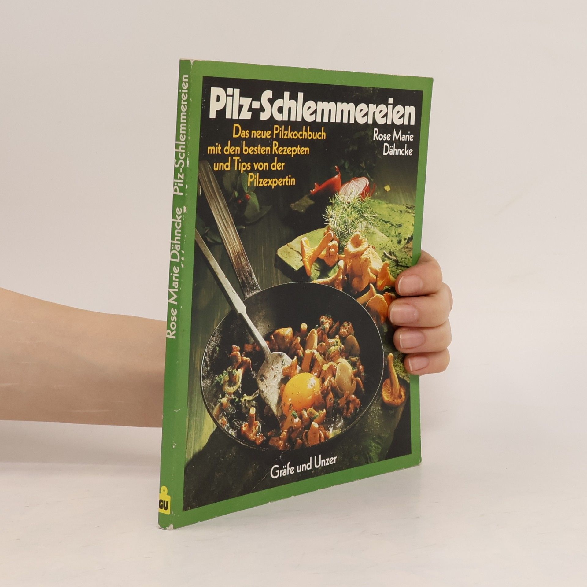 Rose Marie Dähncke Pilz-Schlemmereien