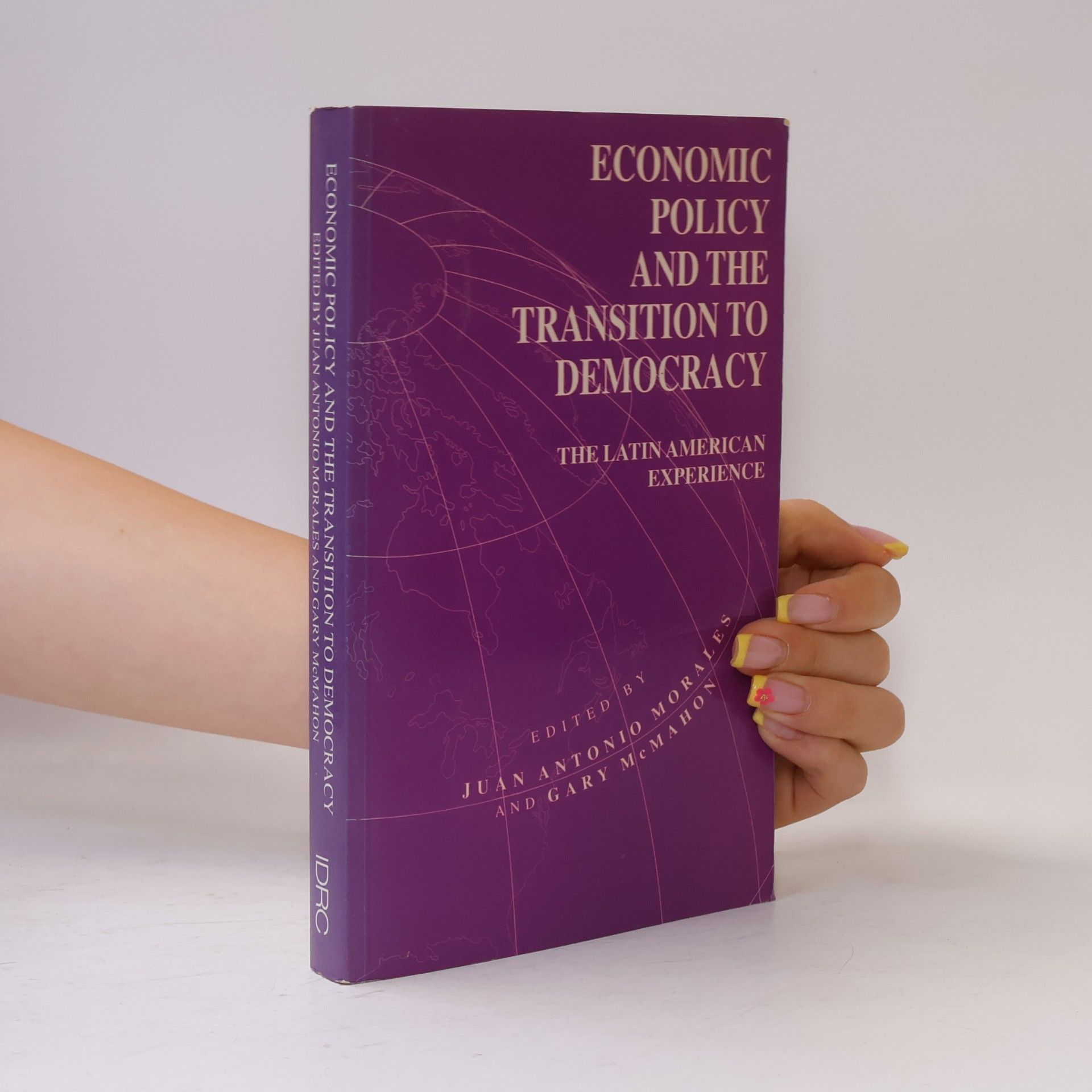 International Development Research Centre (Canada) Economic Policy and the Transition to Democracy
