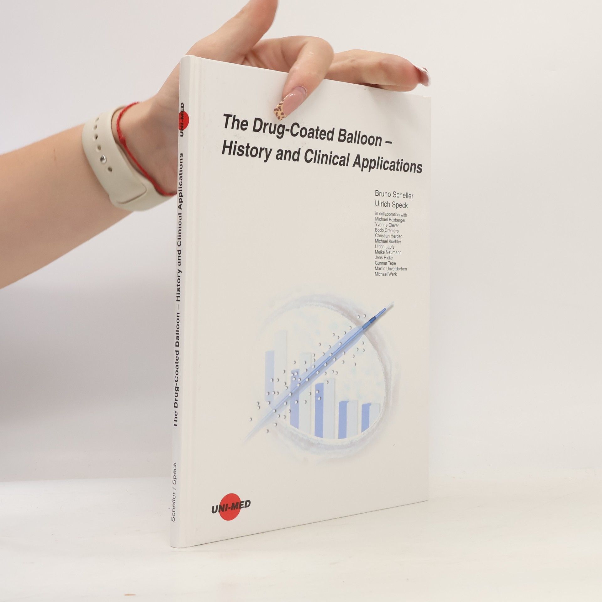 Martin Unverdorben The Drug-Coated Balloon - History and Clinical Applications