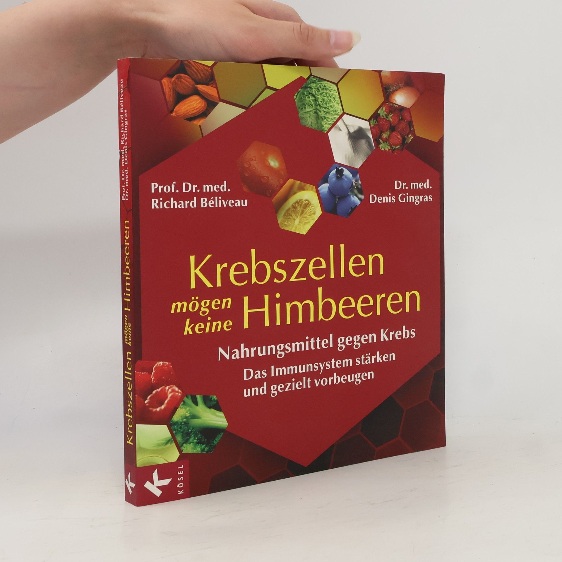 Richard Béliveau Krebszellen mögen keine Himbeeren