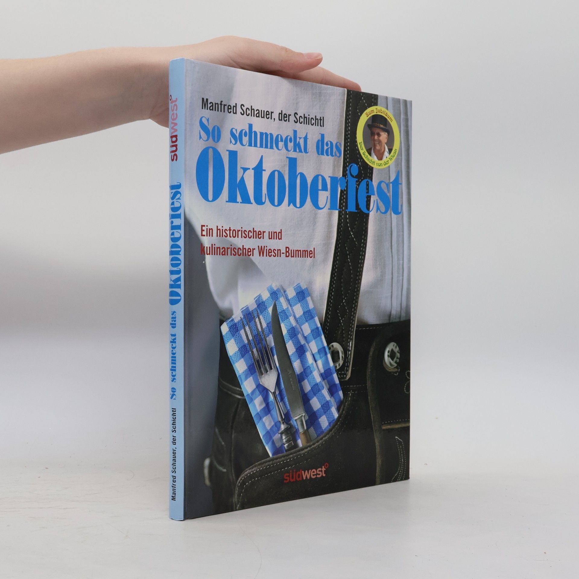 Manfred Schauer So schmeckt das Oktoberfest