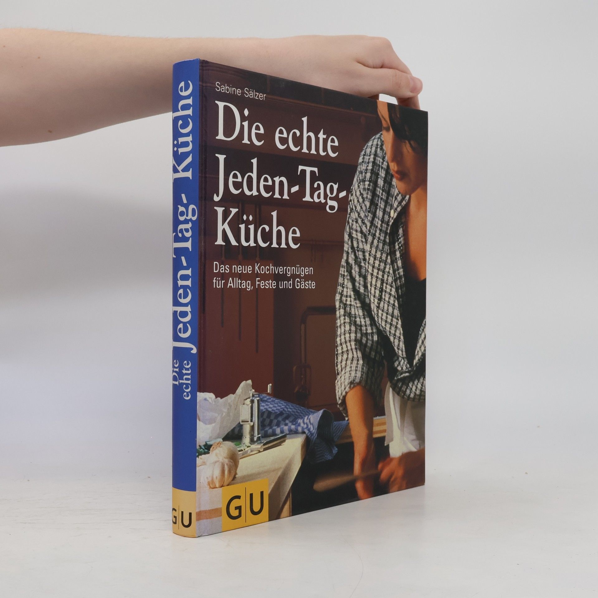 Sabine Sälzer Die echte Jeden-Tag-Küche