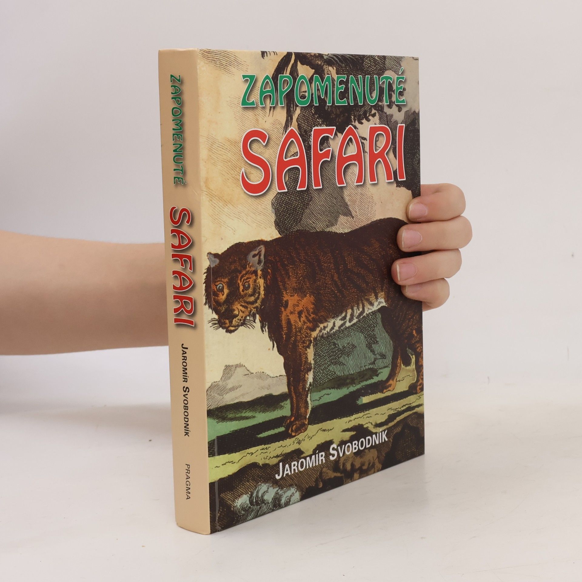 Jaromír Svobodník Zapomenuté safari