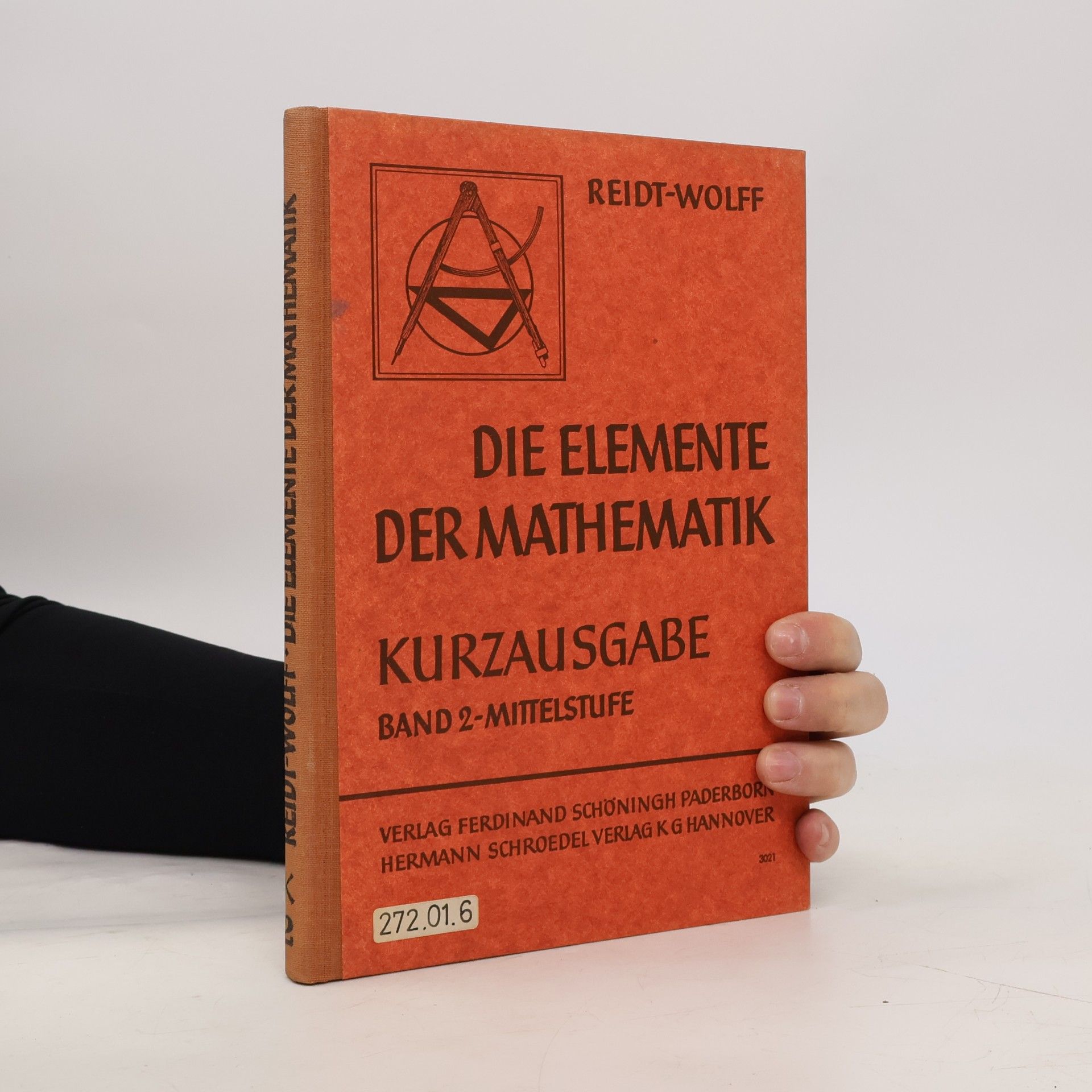 Friedrich Carl Reidt Die Elemente der Mathematik. Band 2