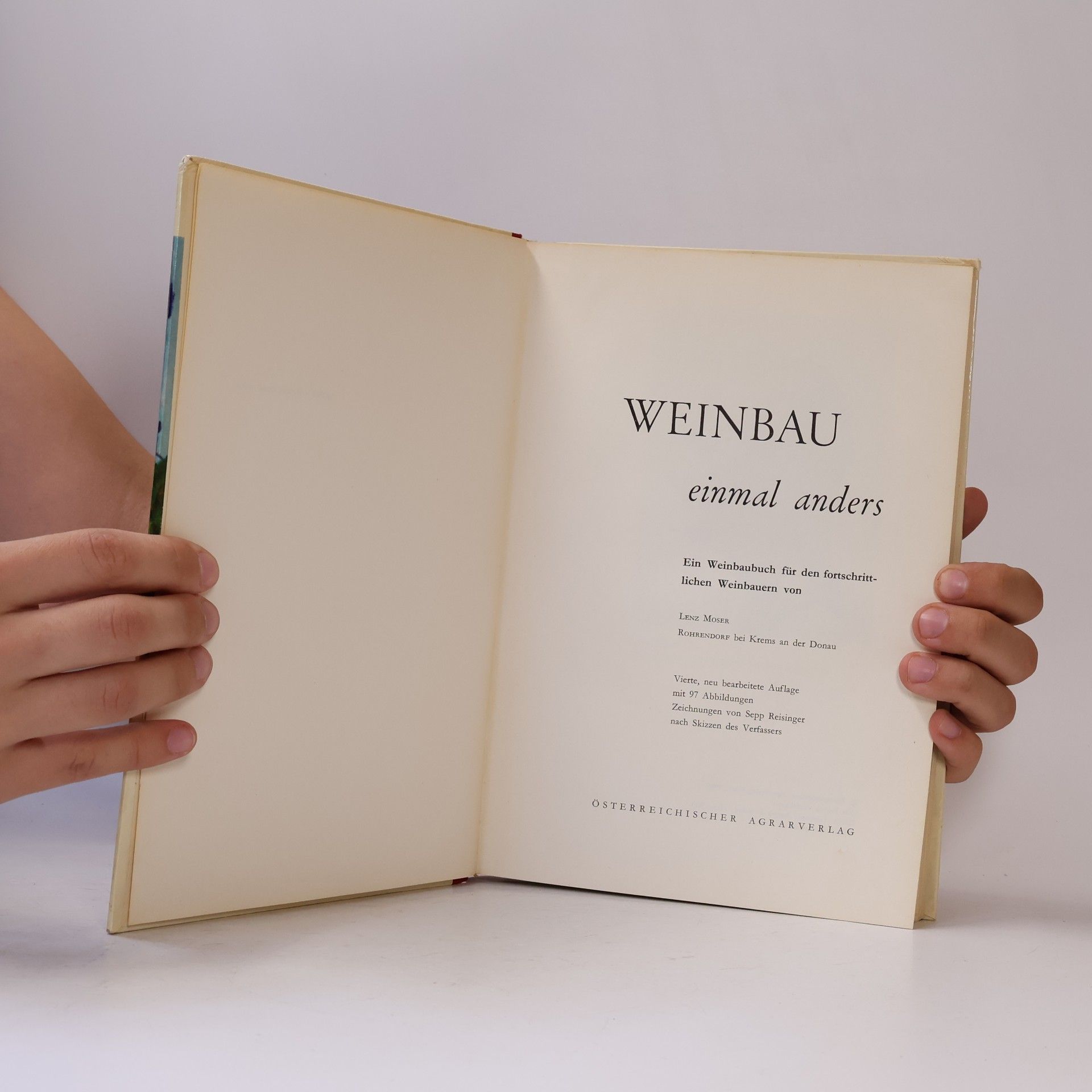 Lenz Moser Weinbau einmal anders