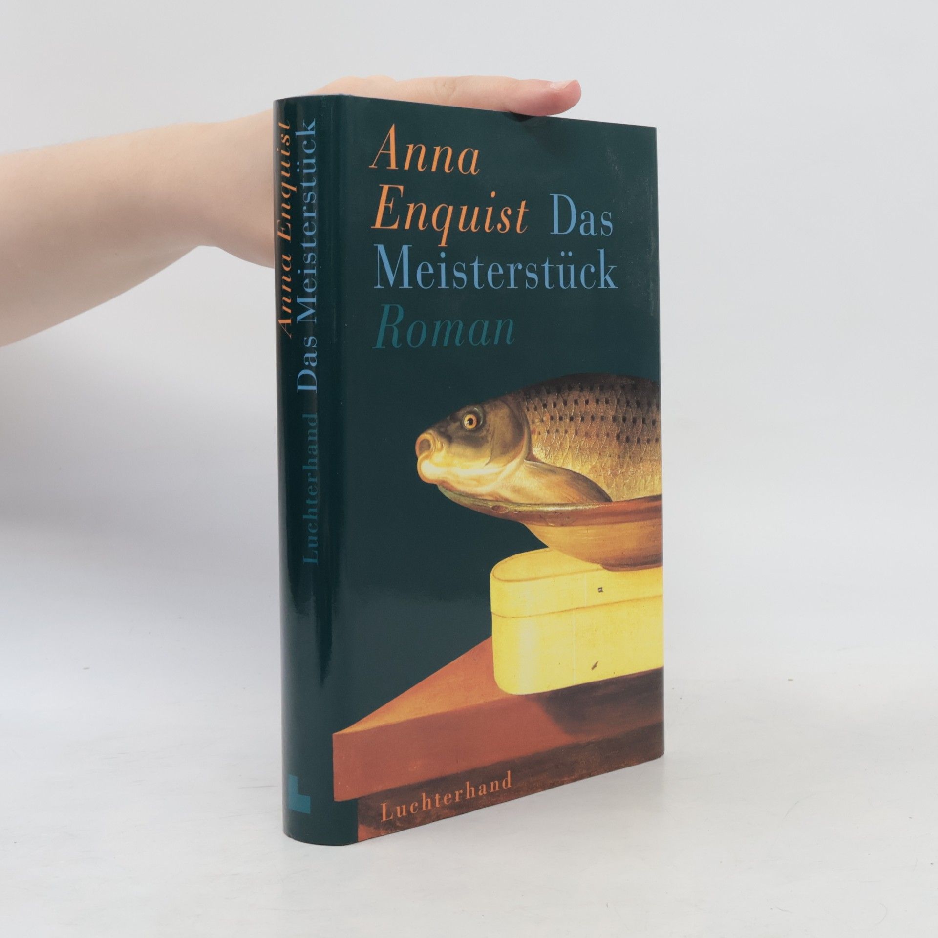 Anna Enquist Das Meisterstück