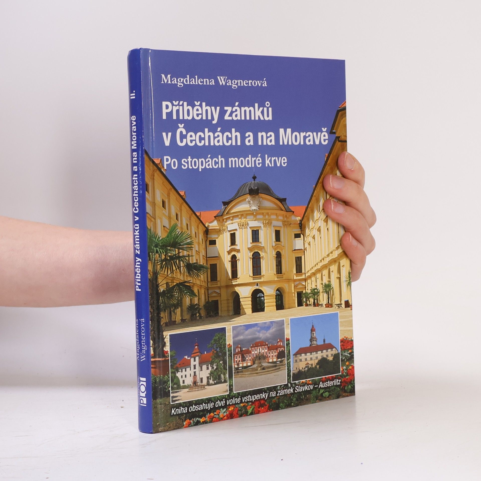 Příběhy zámků v Čechách a na Moravě : po stopách modré krve