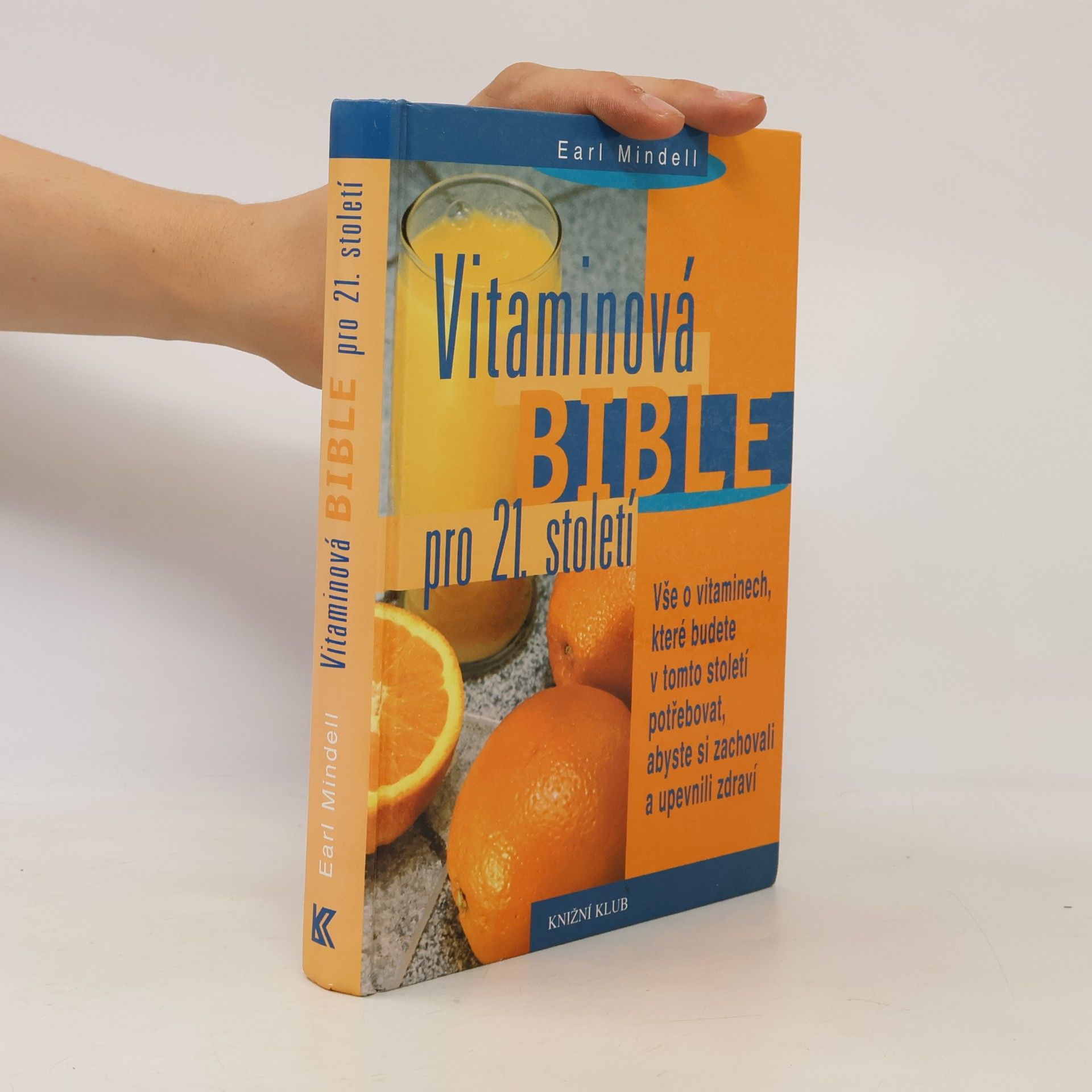 Earl Mindell Vitaminová bible pro 21. století
