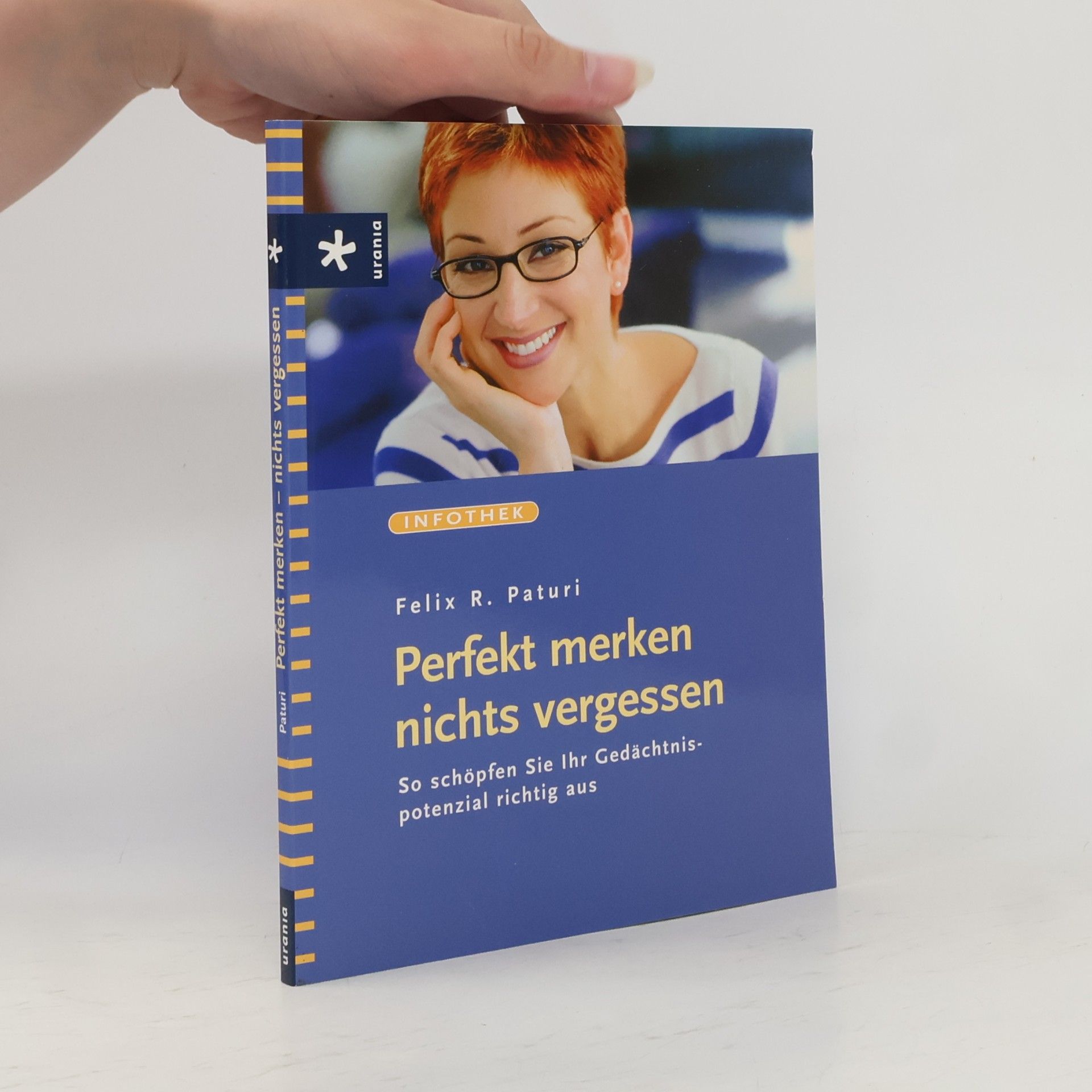 Felix R. Paturi Perfekt merken - nichts vergessen
