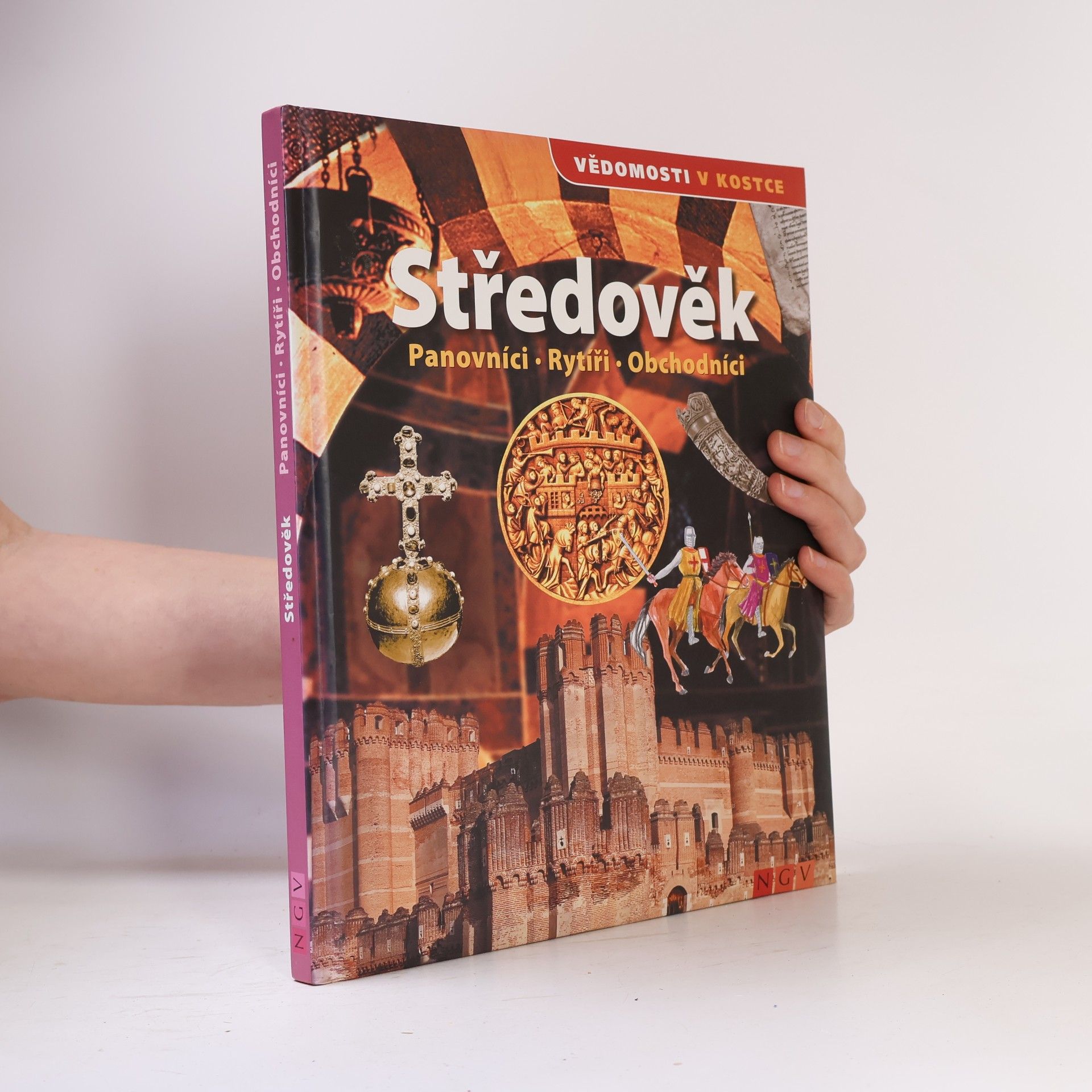 Šárka Stellner Středověk. Panovníci, rytíři, obchodníci