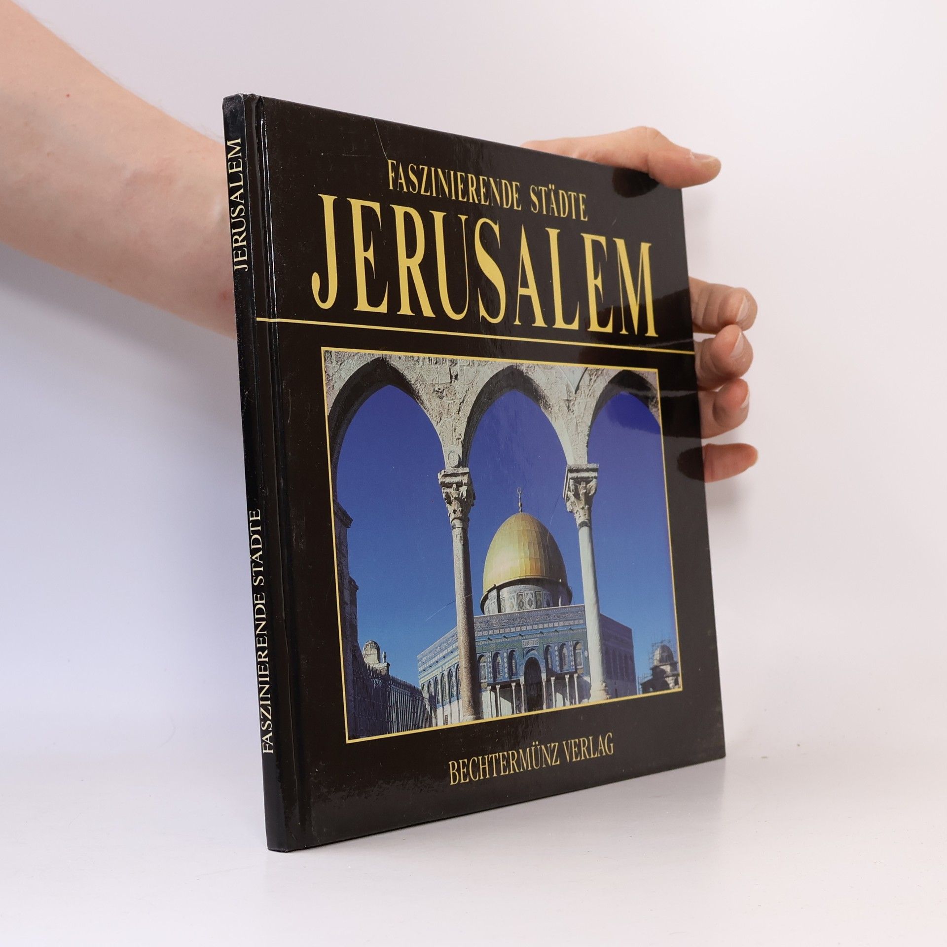 Collectif d'auteurs Faszinierende Städte. Jerusalem. Sonderausgabe.