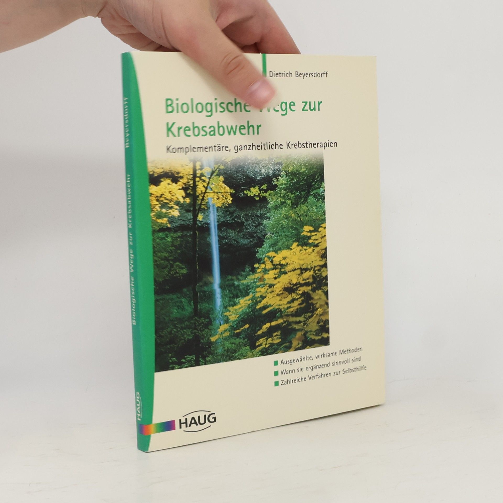 Dietrich Beyersdorff Biologische Wege zur Krebsabwehr