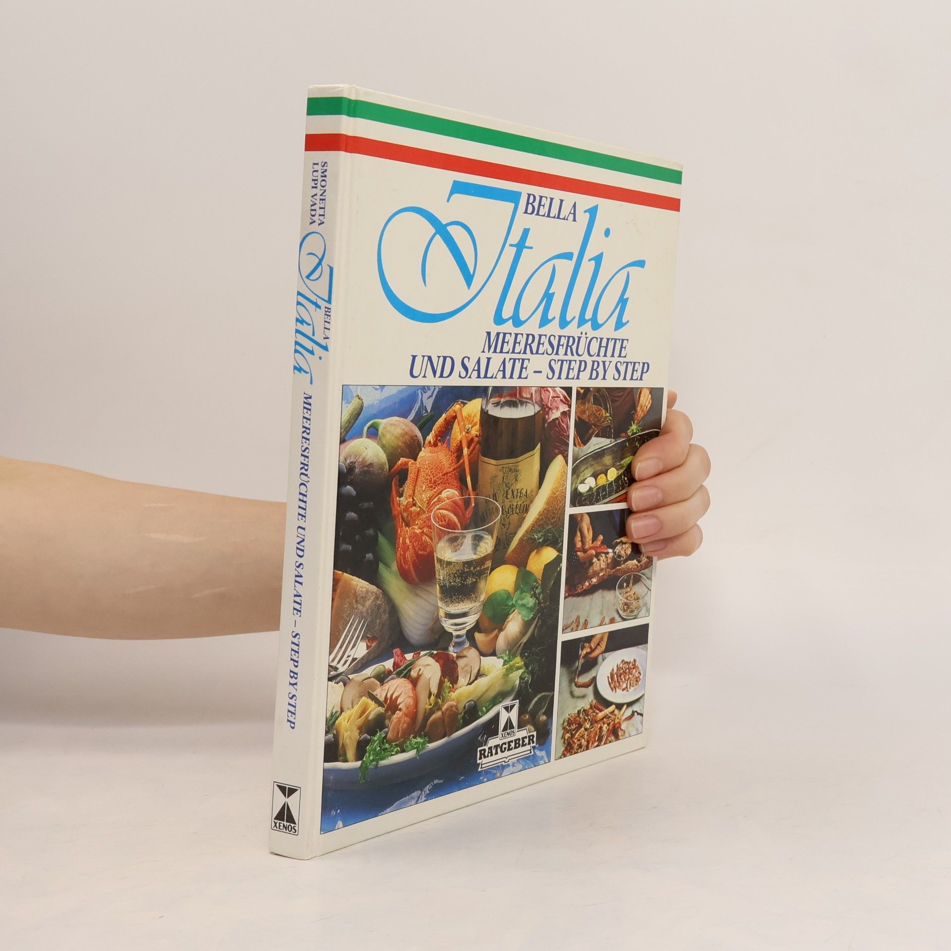 Simonetta Lupi Vada  Bella Italia. Meeresfrüchte und Salate - Step by Step