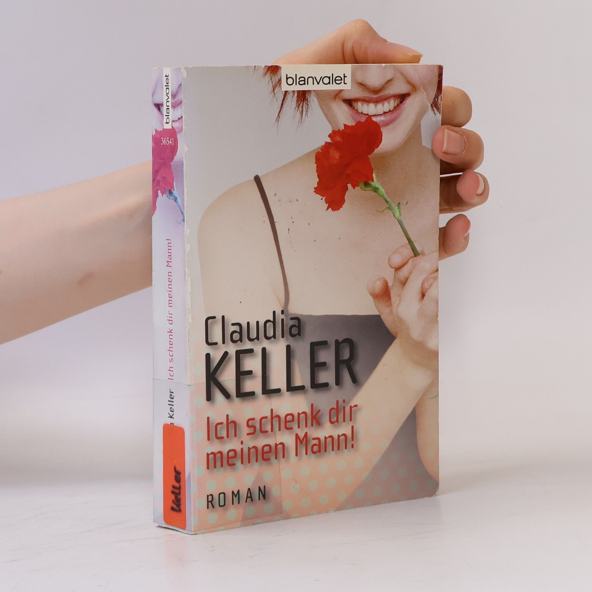 Claudia Keller Ich schenk dir meinen Mann!