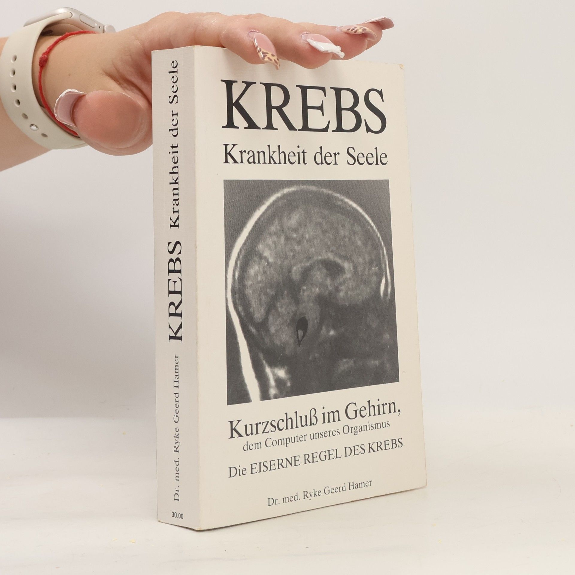 Ryke Geerd Hamer Krebs - Krankheit der Seele