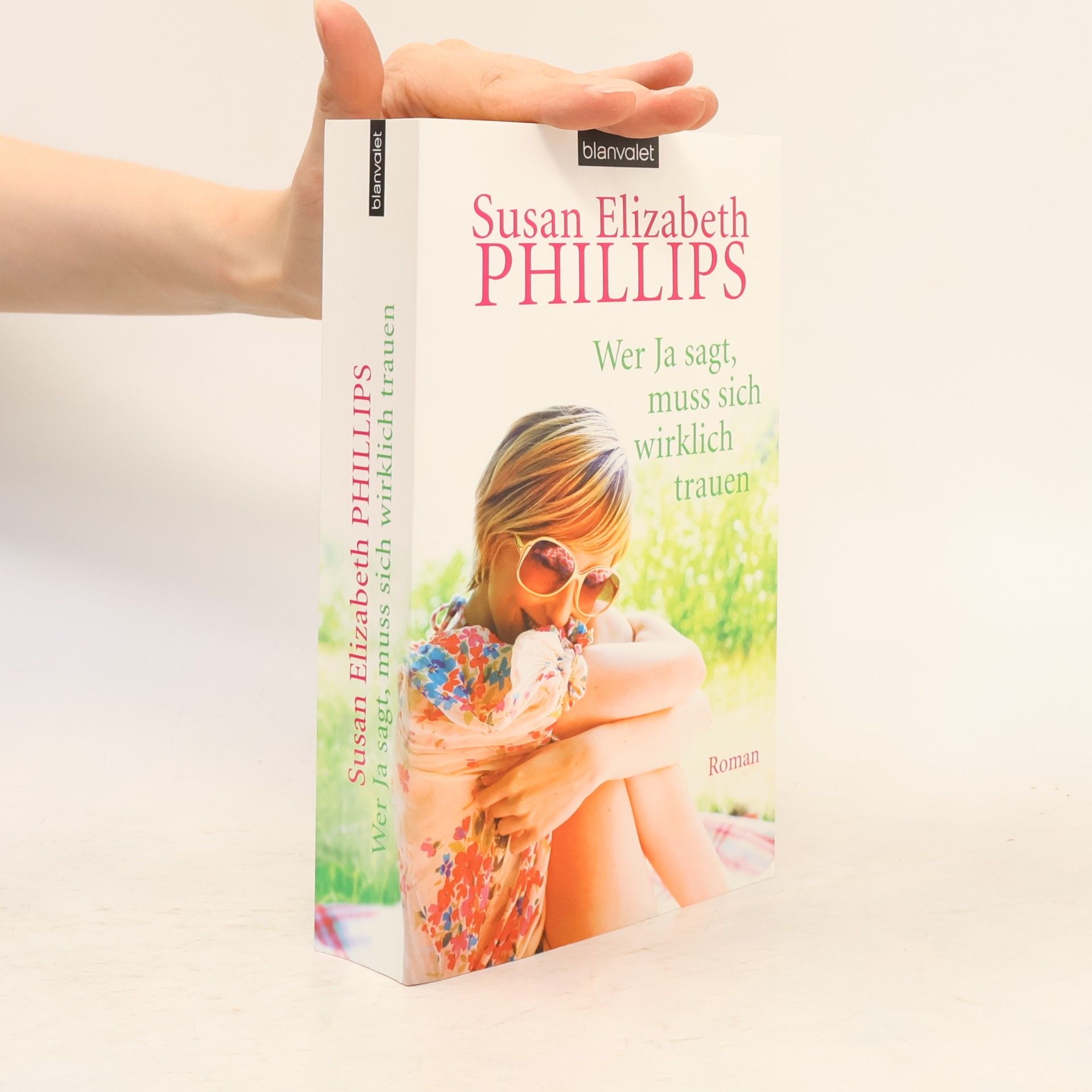 Susan Elizabeth Phillips Wer Ja sagt, muss sich wirklich trauen