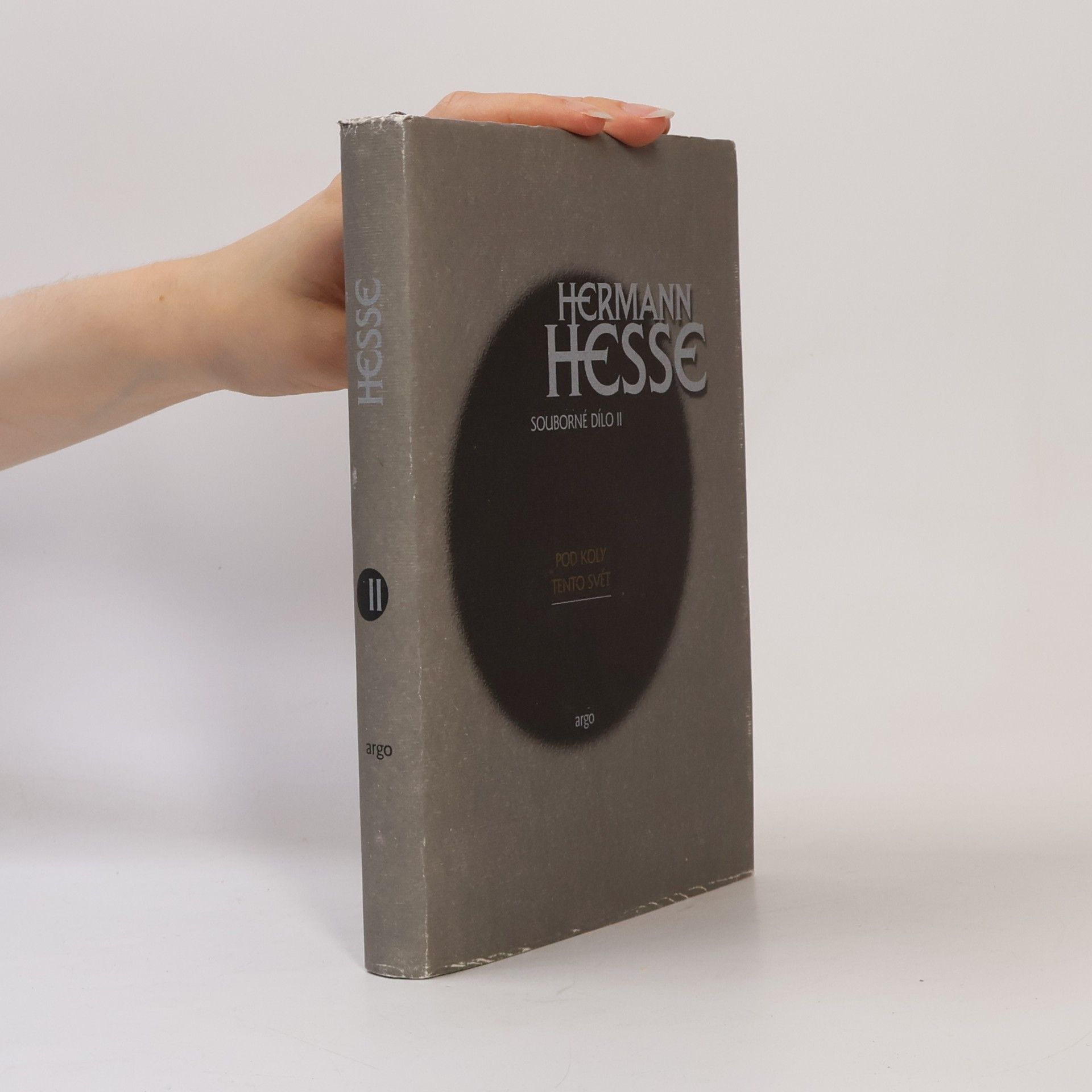 Hermann Hesse Pod koly / Tento svět