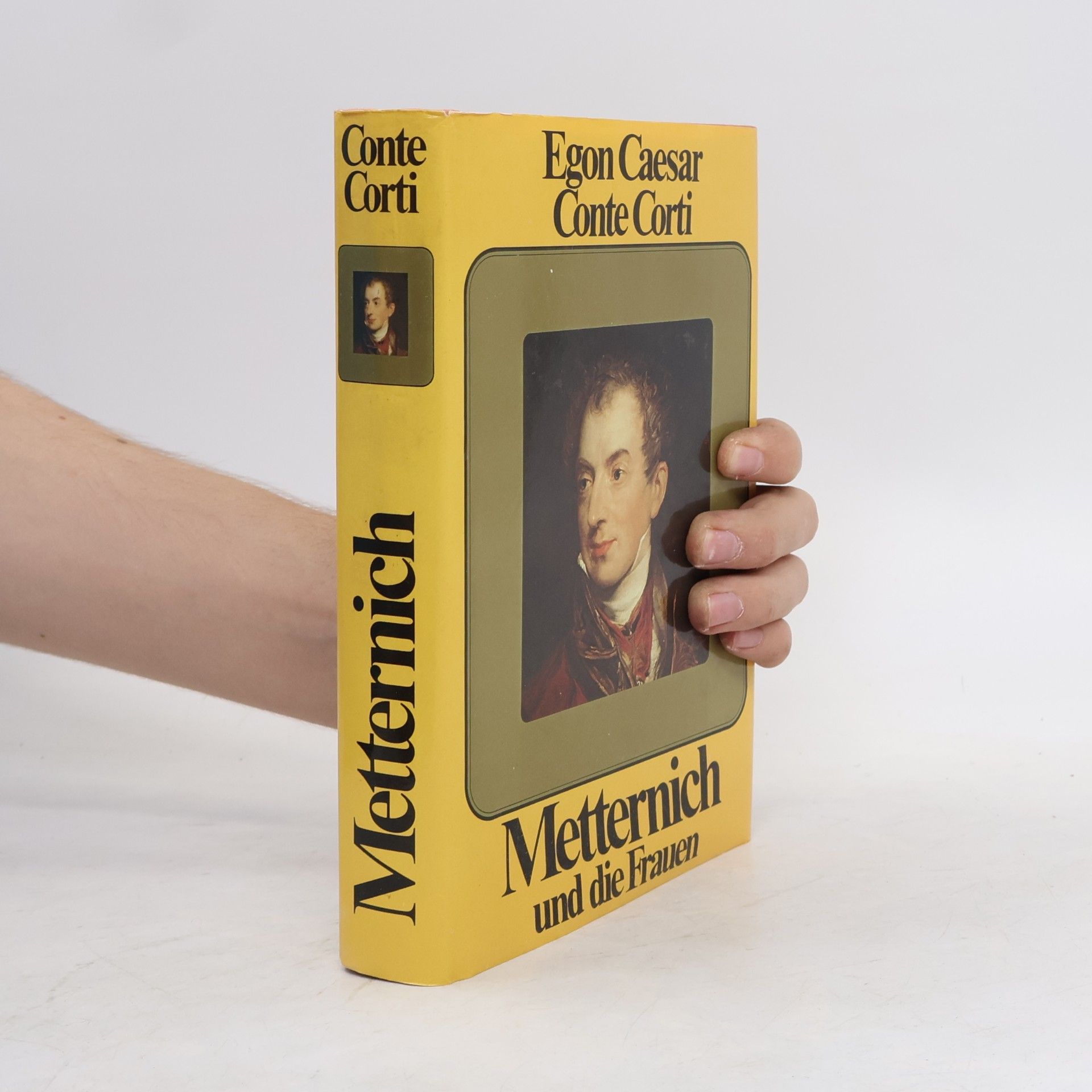 Egon Caesar Conte Corti Metternich und die Frauen