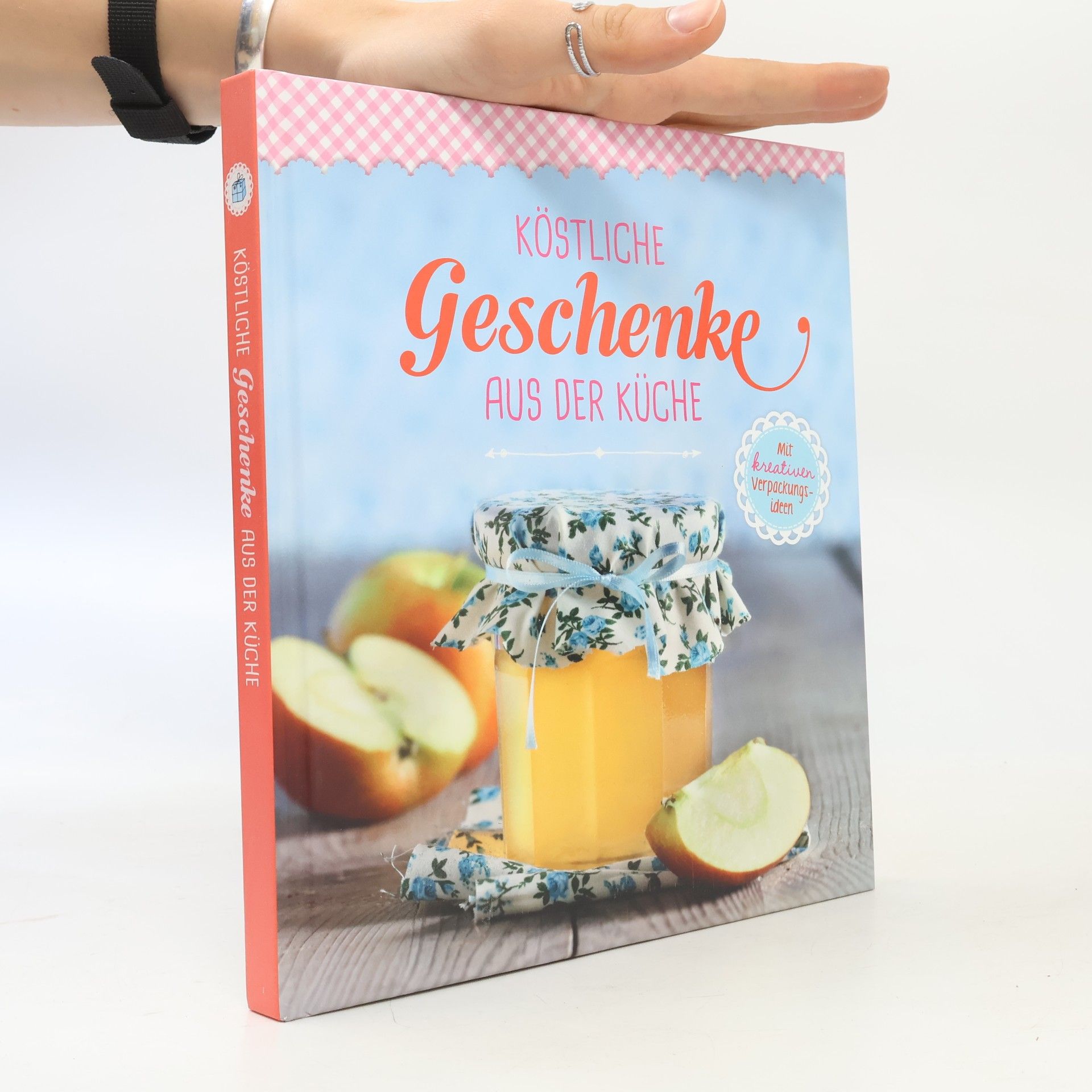 Autores varios Köstliche Geschenke aus der Küche