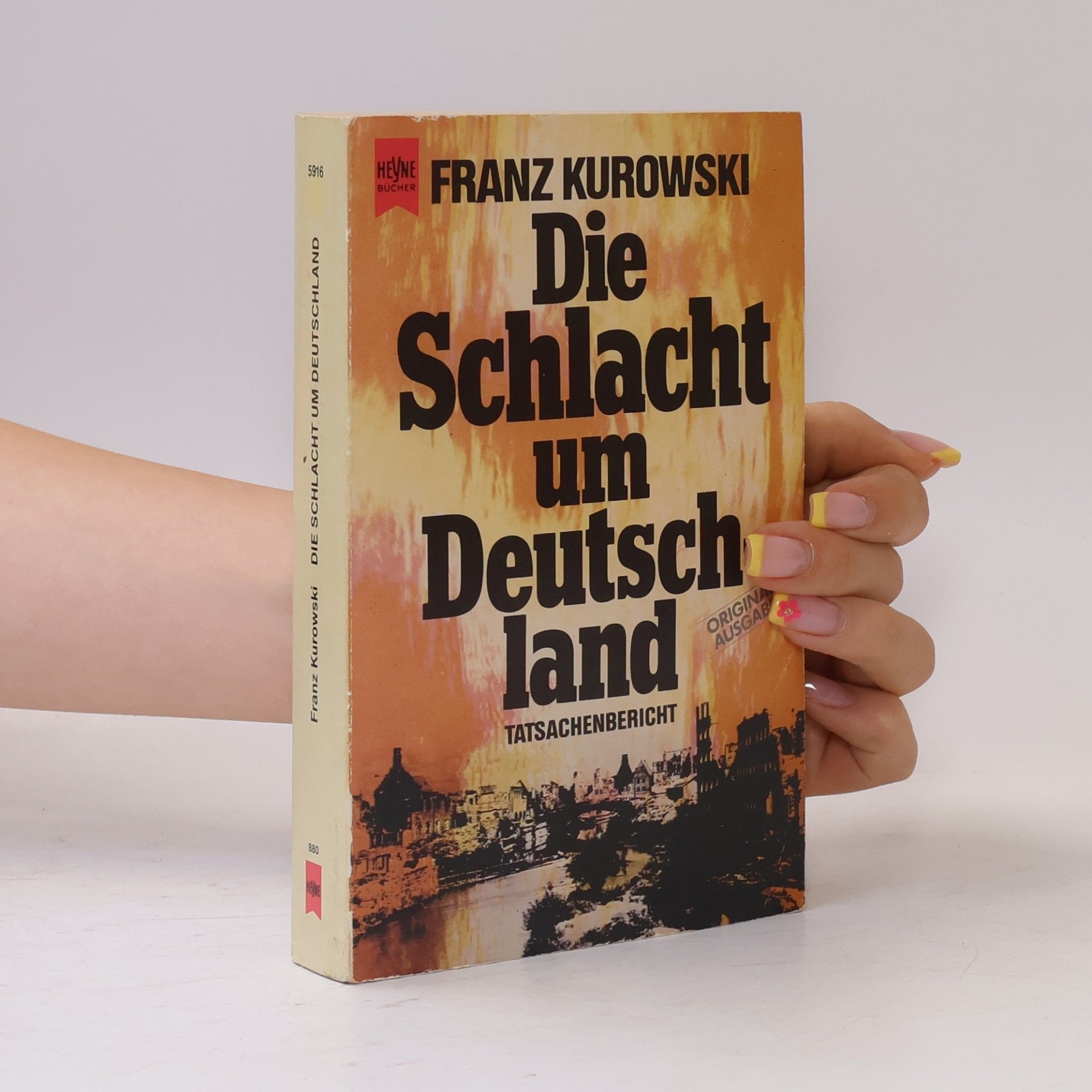 Franz Kurowski Die Schlacht um Deutschland