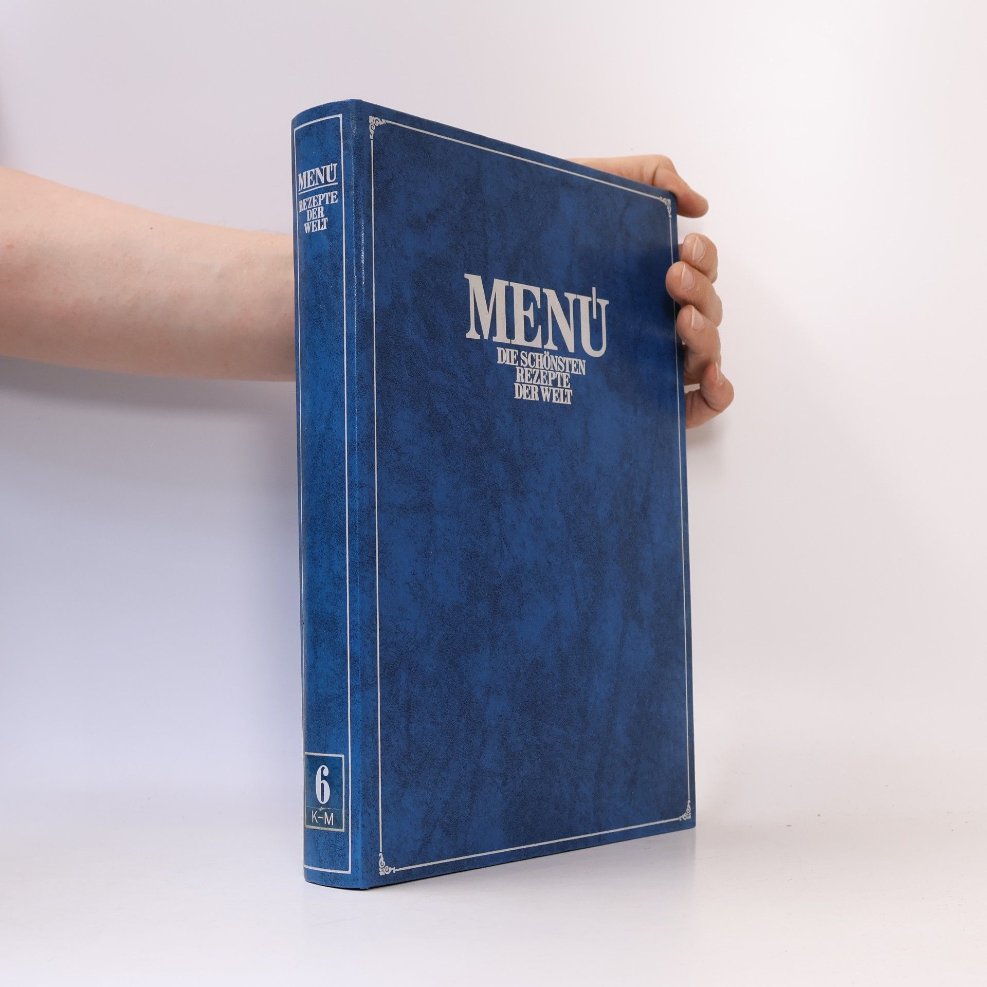 Autorenkollektiv Menu : Die Schönsten Rezepte der Welt 6