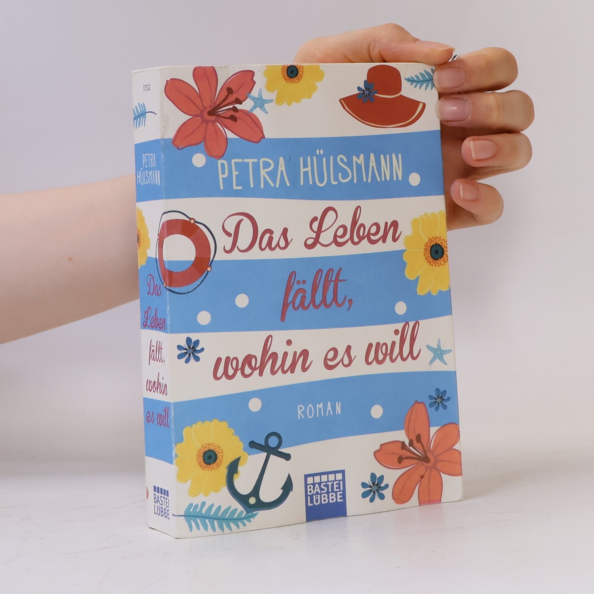 Petra Hülsmann Das Leben fällt, wohin es will