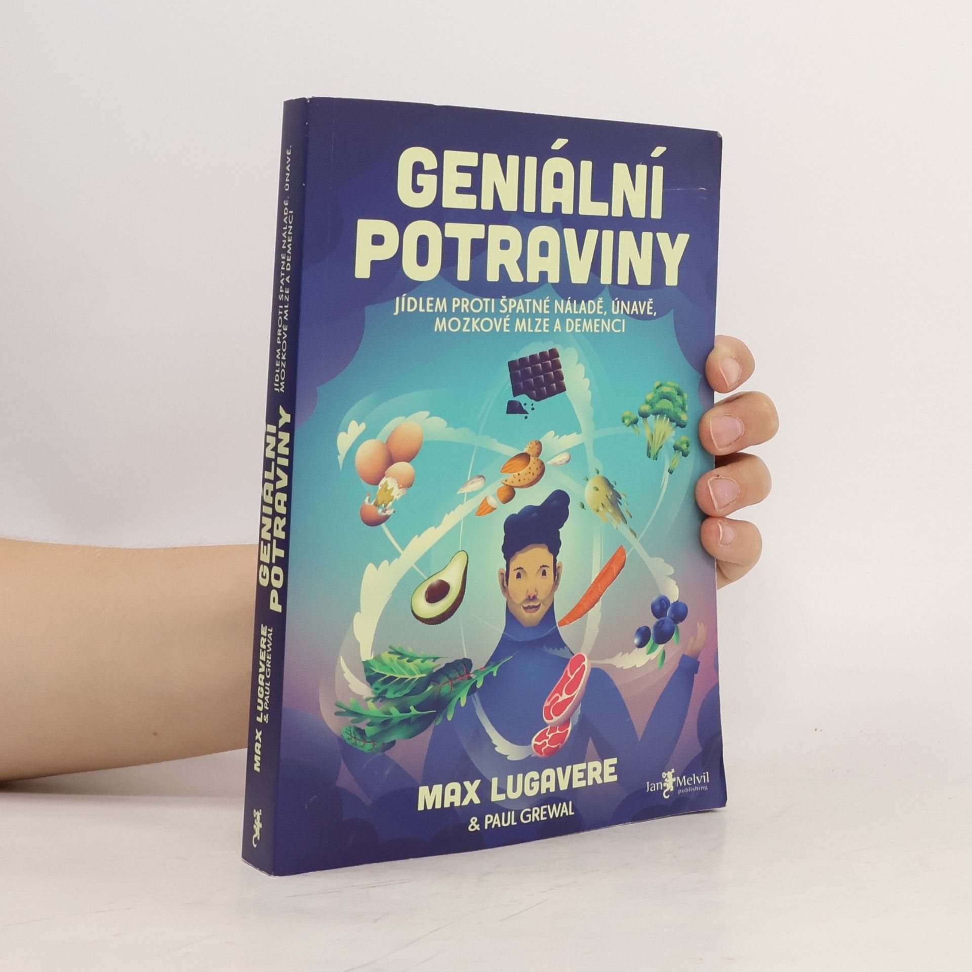 Max Lugavere Geniální potraviny : jídlem proti špatné náladě, únavě, mozkové mlze a demenci