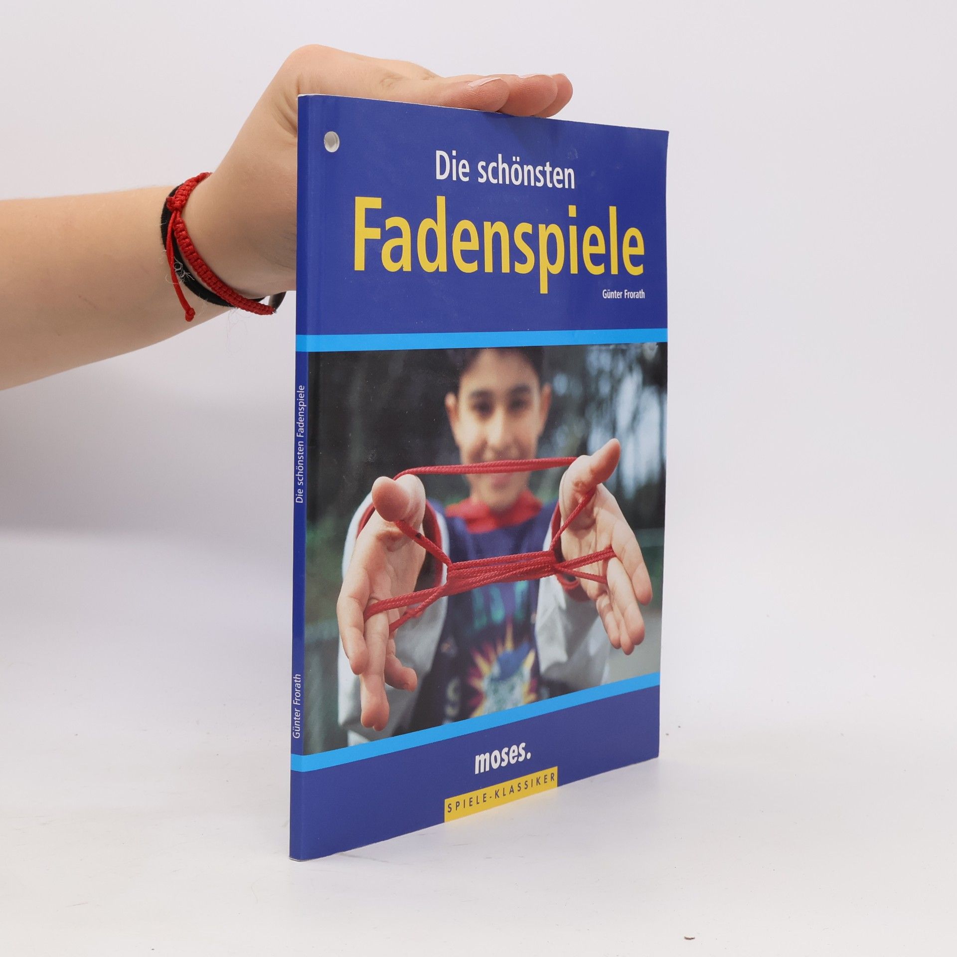Günter Frorath Die schönsten Fadenspiele