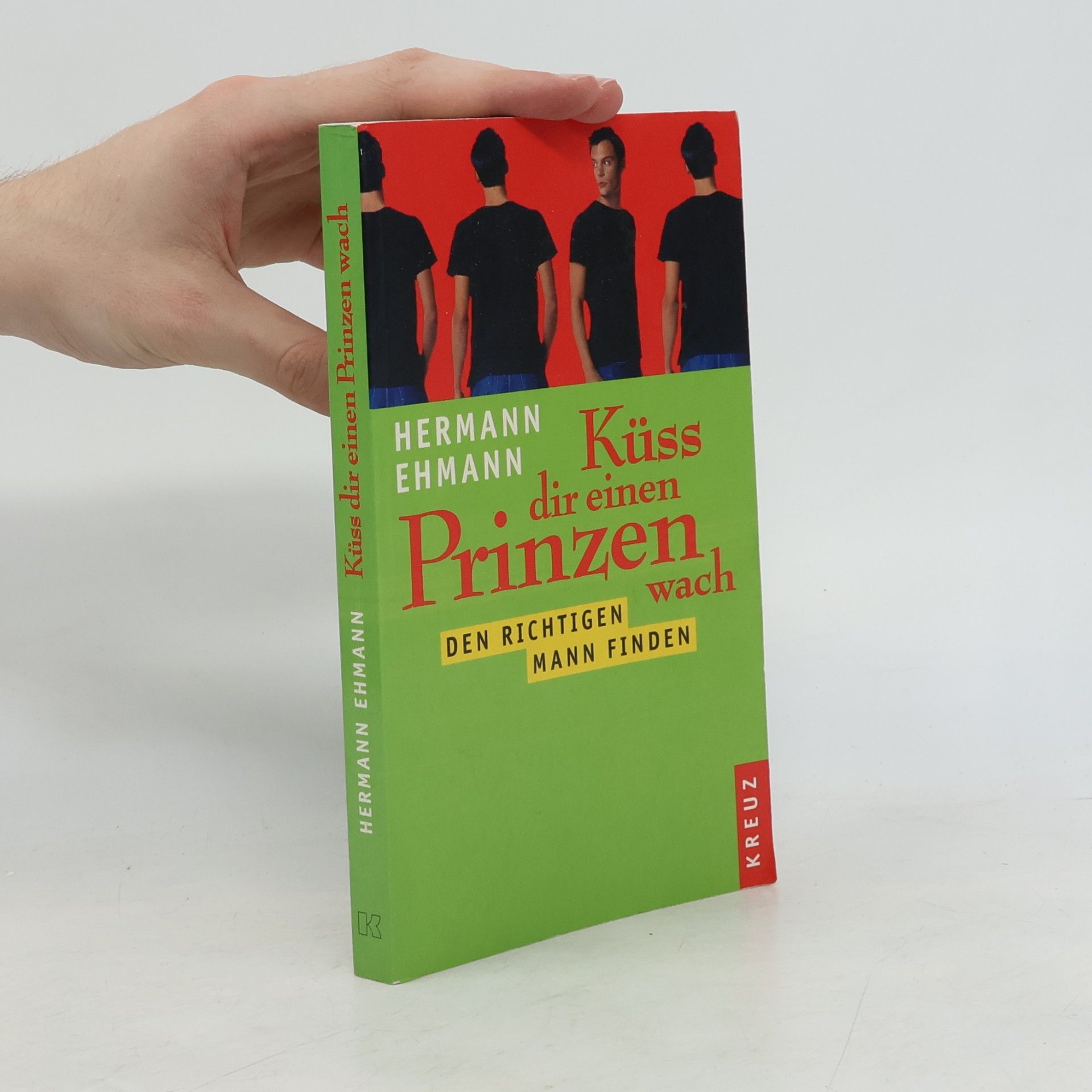 Hermann Ehmann Küss dir einen Prinzen wach