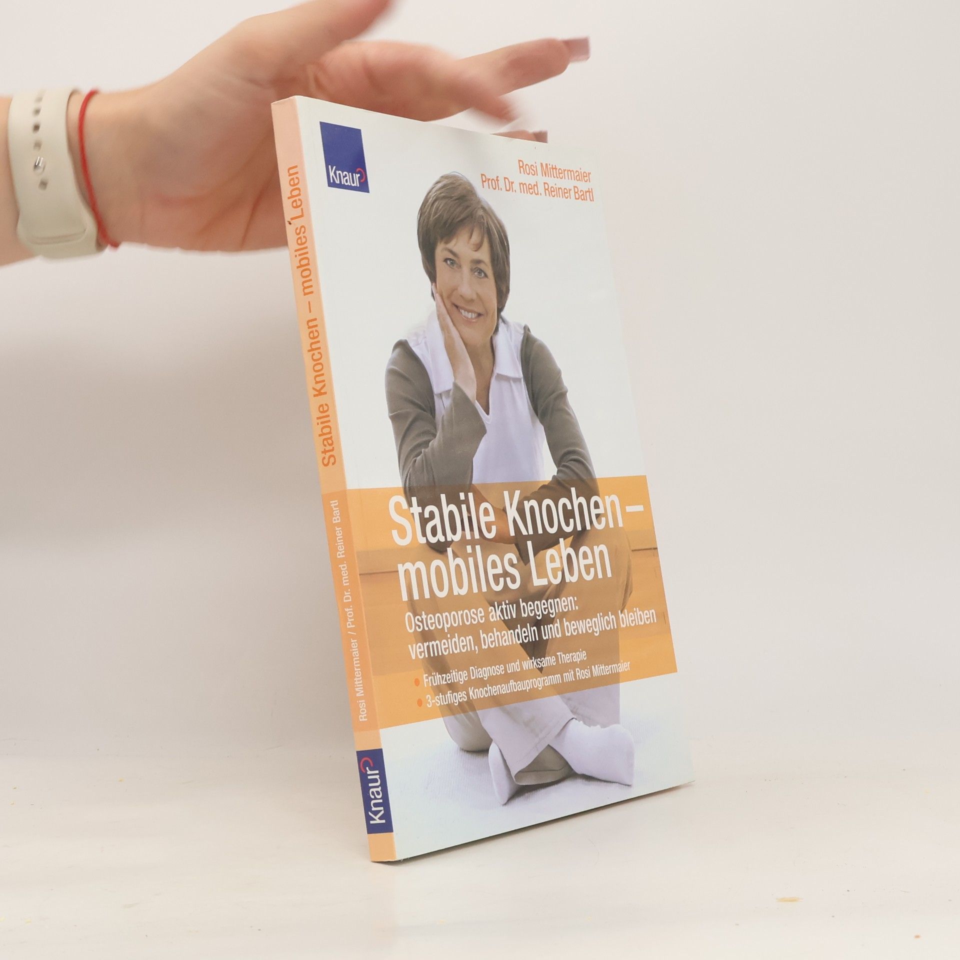 Rosi Mittermaier Stabile Knochen, mobiles Leben