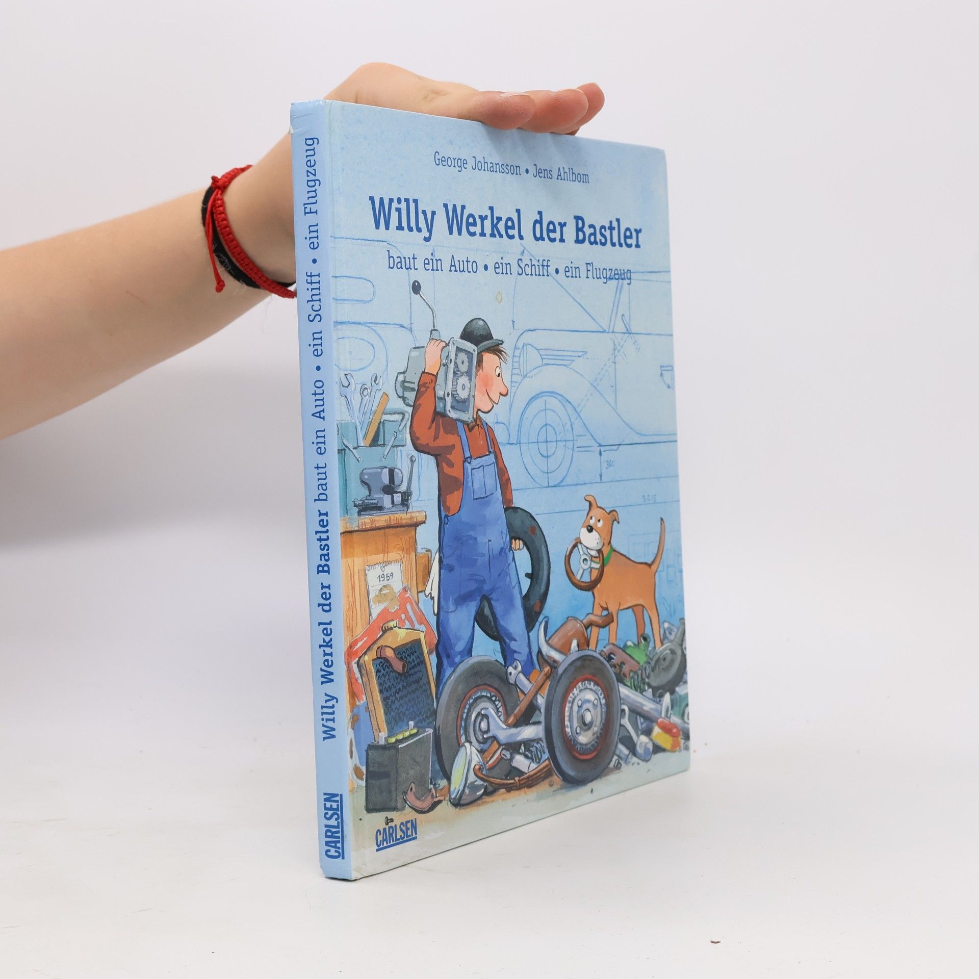 Jens Ahlbom Willy Werkel der Bastler