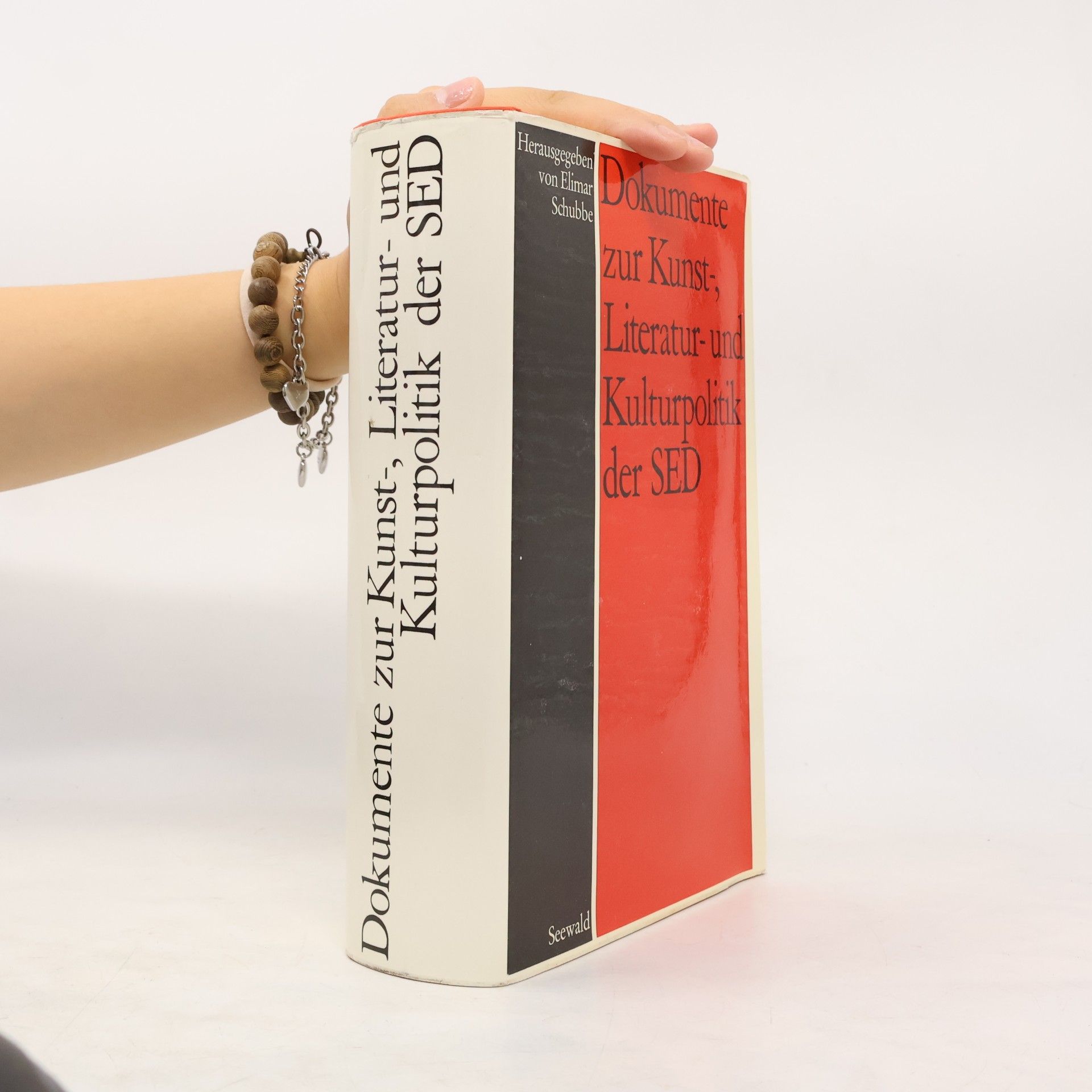 Elimar Schubbe Dokumente zur Kunst-, Literatur- und Kulturpolitik der SED Dokumente zur Kunst-, Literatur- und Kulturpolitik der SED