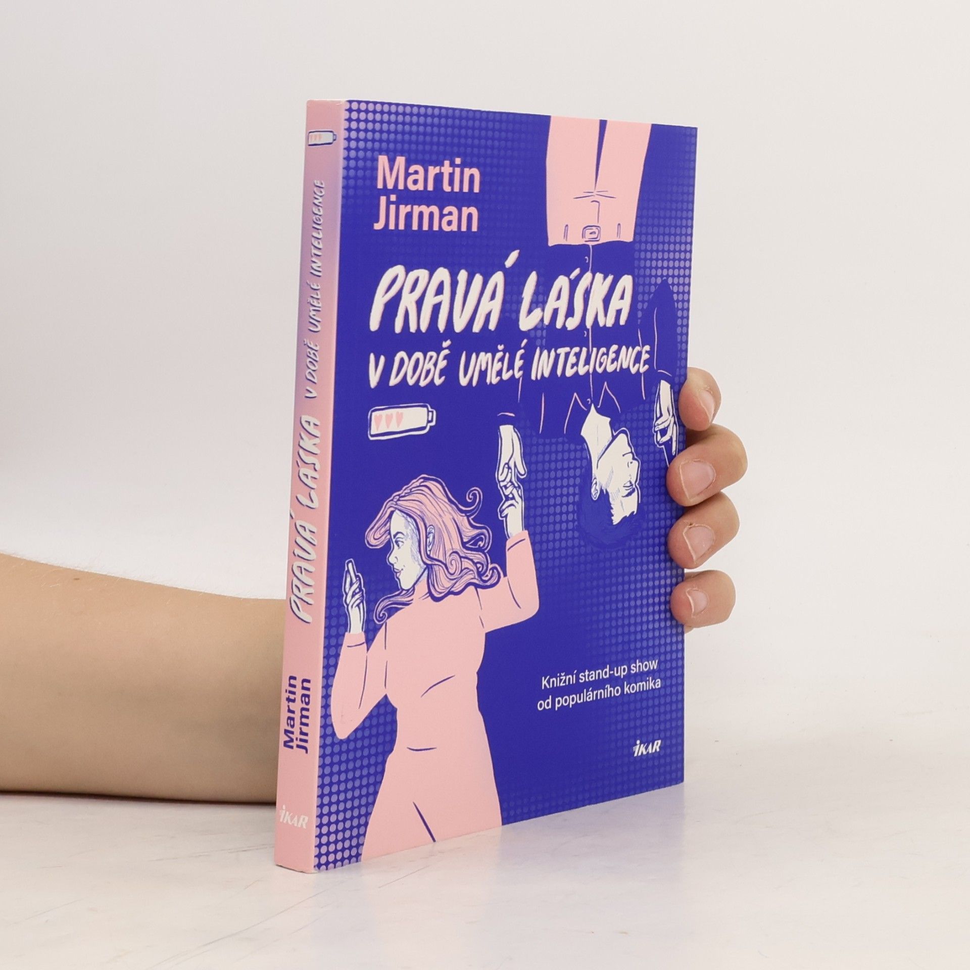 Martin Jirman Pravá láska v době umělé inteligence