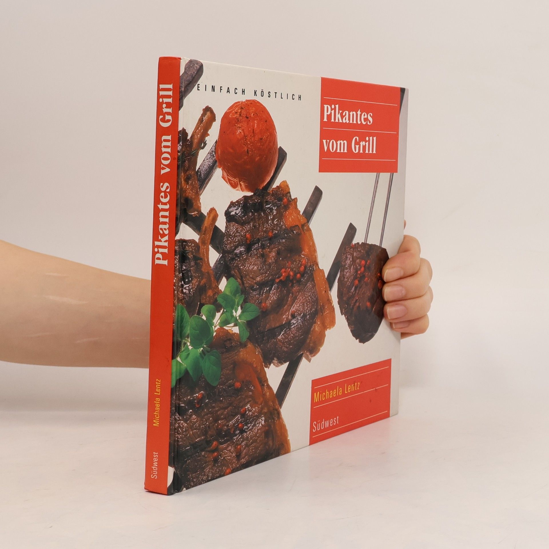 Mischa Lentz Pikantes vom Grill