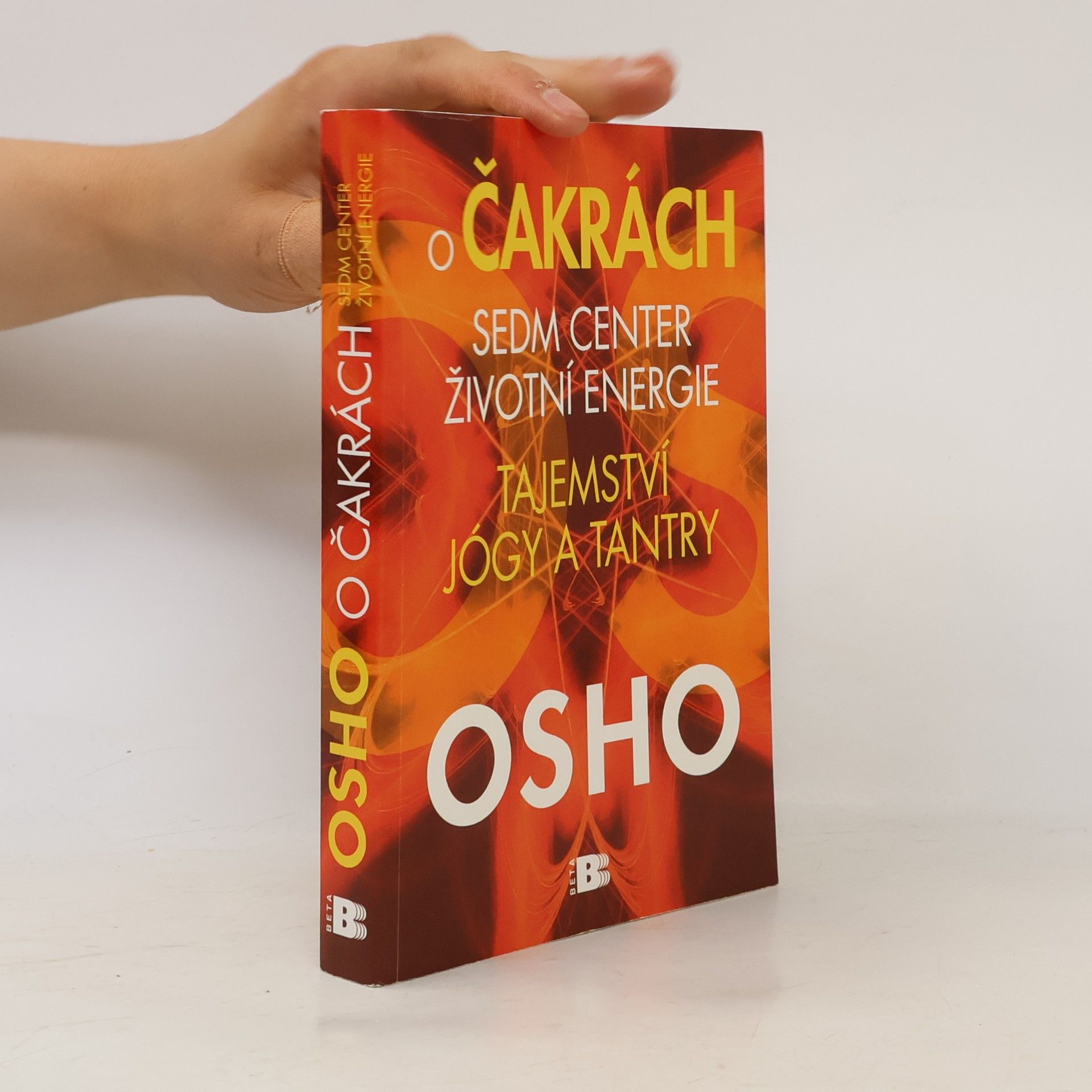 Osho O čakrách: sedm center životní energie: Tajemství jógy a tantry