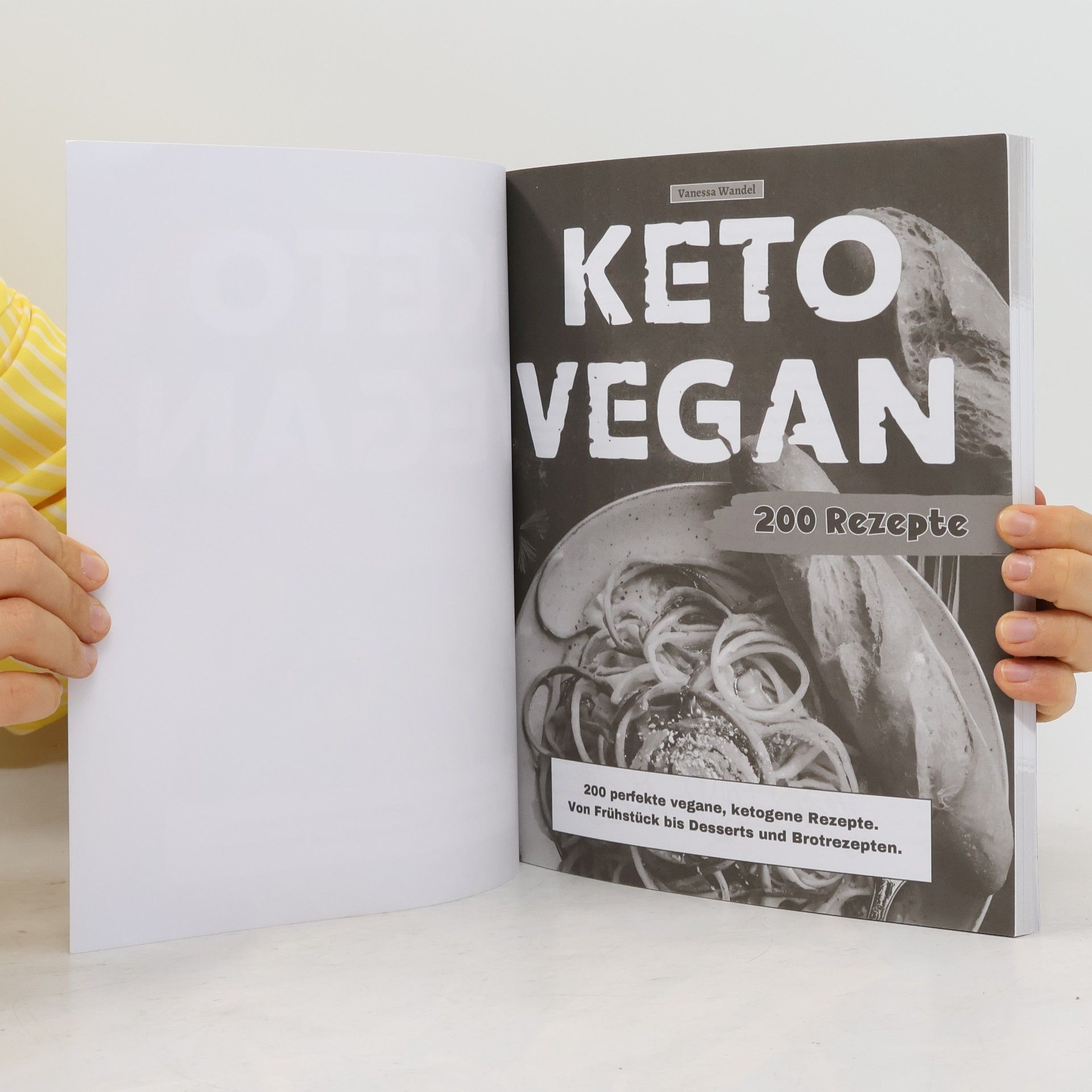 Vanessa Wandel Keto Vegan: 200 perfekte vegane, ketogene Rezepte. Von Frühstück bis Desserts und Brotrezepten.