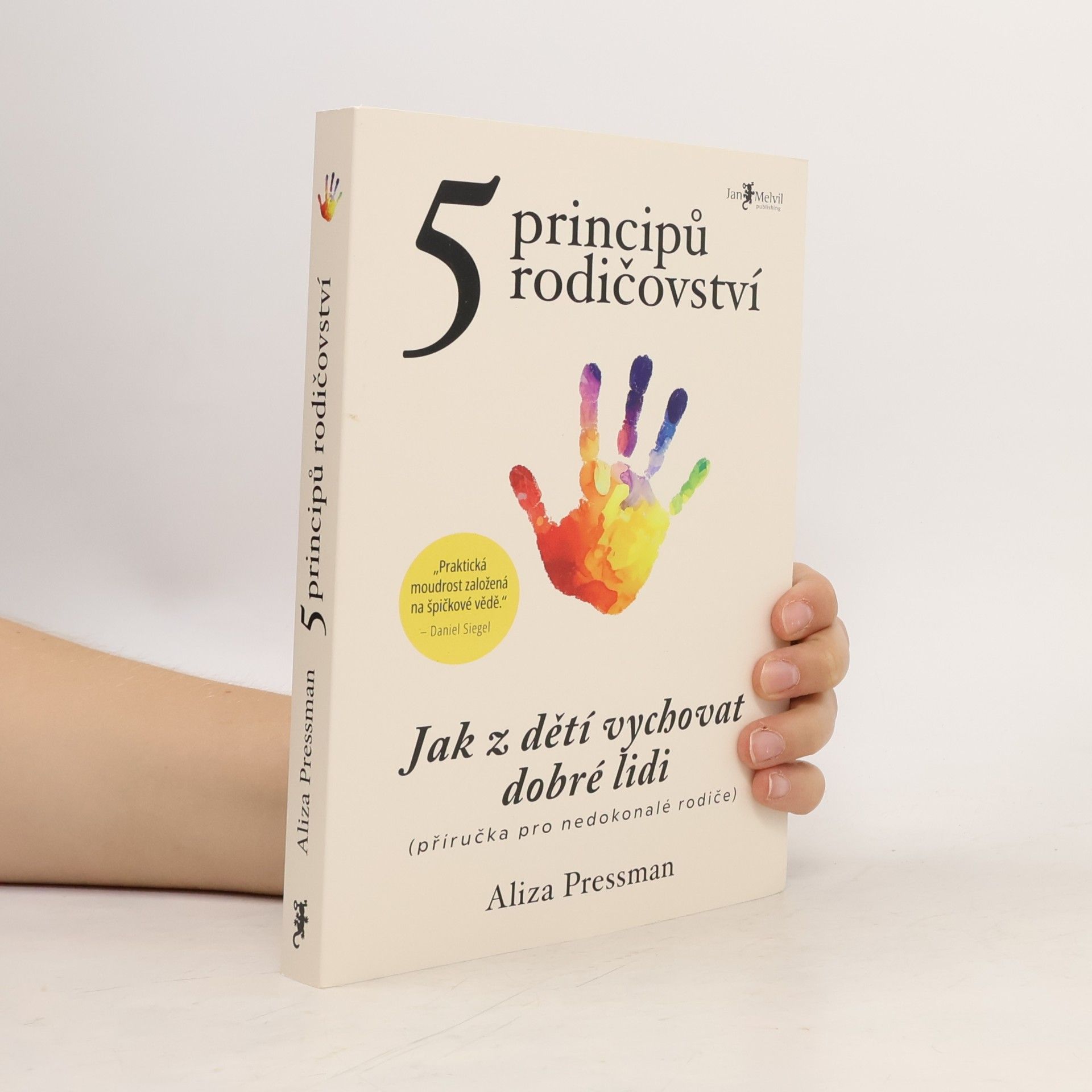 Dr Aliza Pressman 5 principů rodičovství