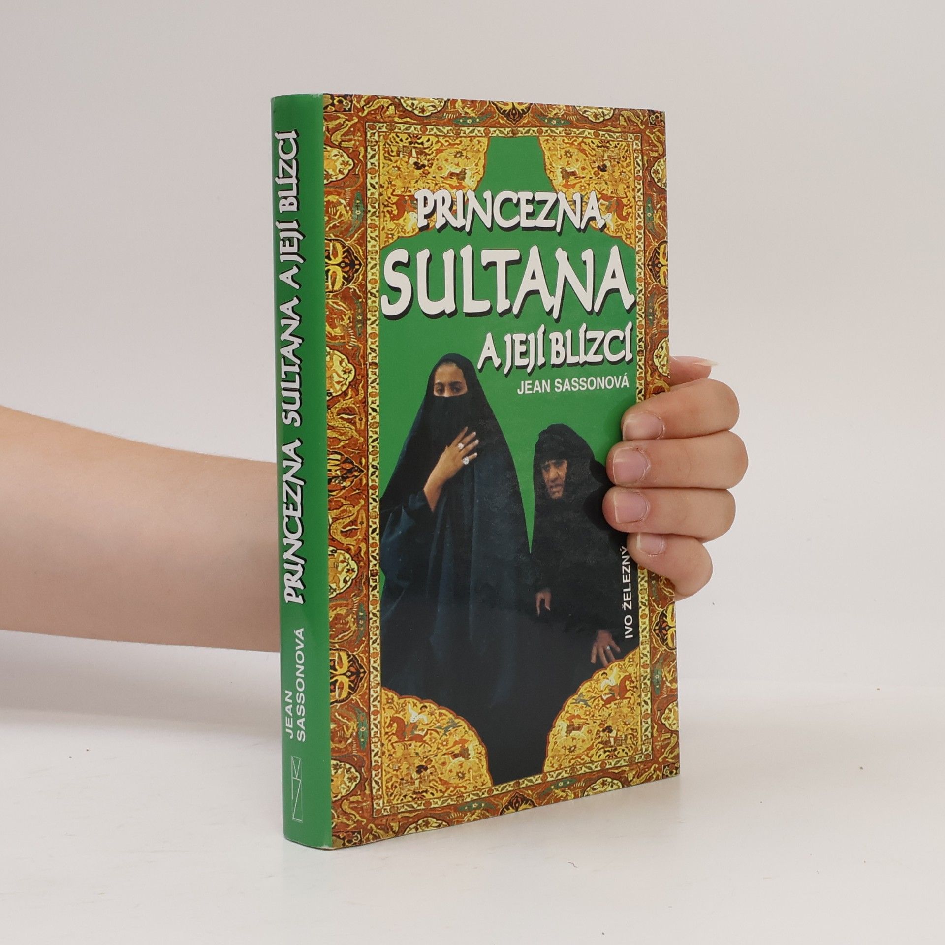 Jean P. Sasson Princezna Sultana a její blízcí