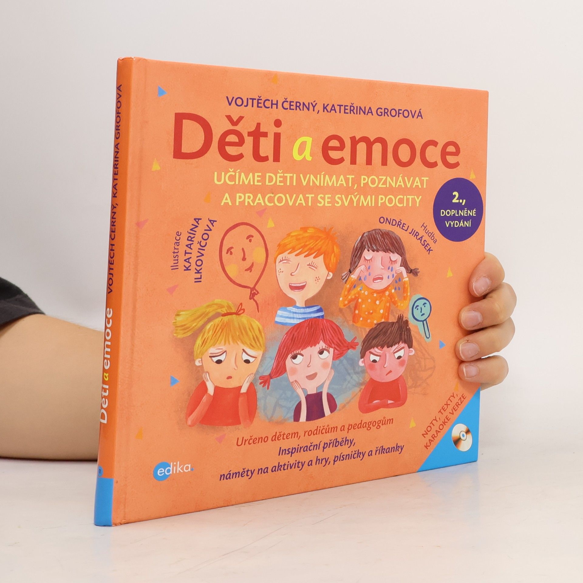 Kateřina Grofová Děti a emoce: Učíme děti vnímat, poznávat a pracovat se svými pocity
