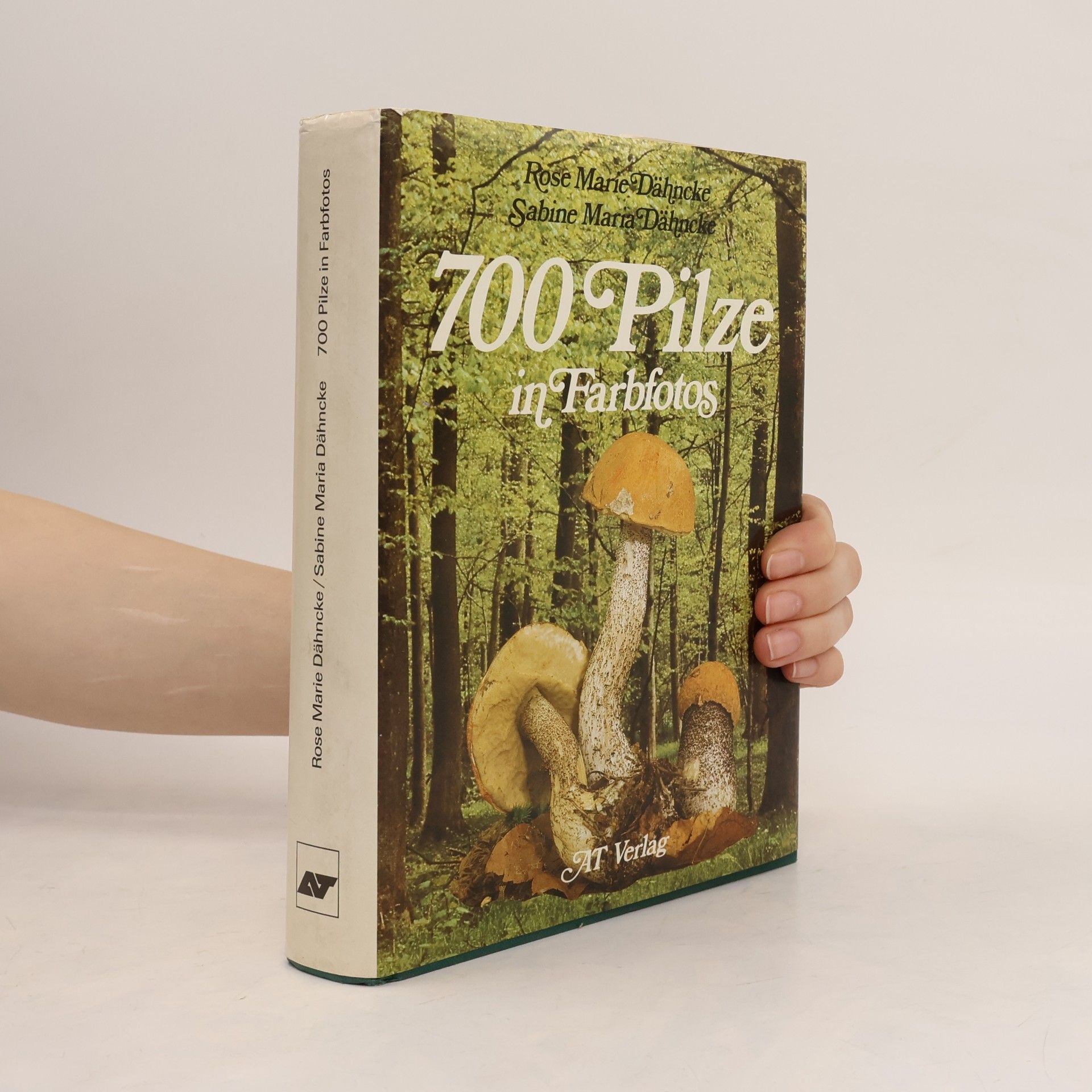 Rose Marie Dähncke 700 Pilze in Farbfotos