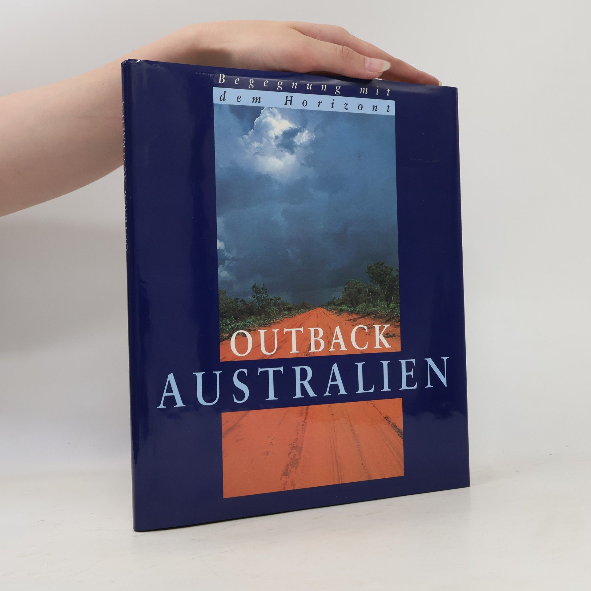 Kolektiv autorů Begegnung mit dem Horizont. Outback Australien