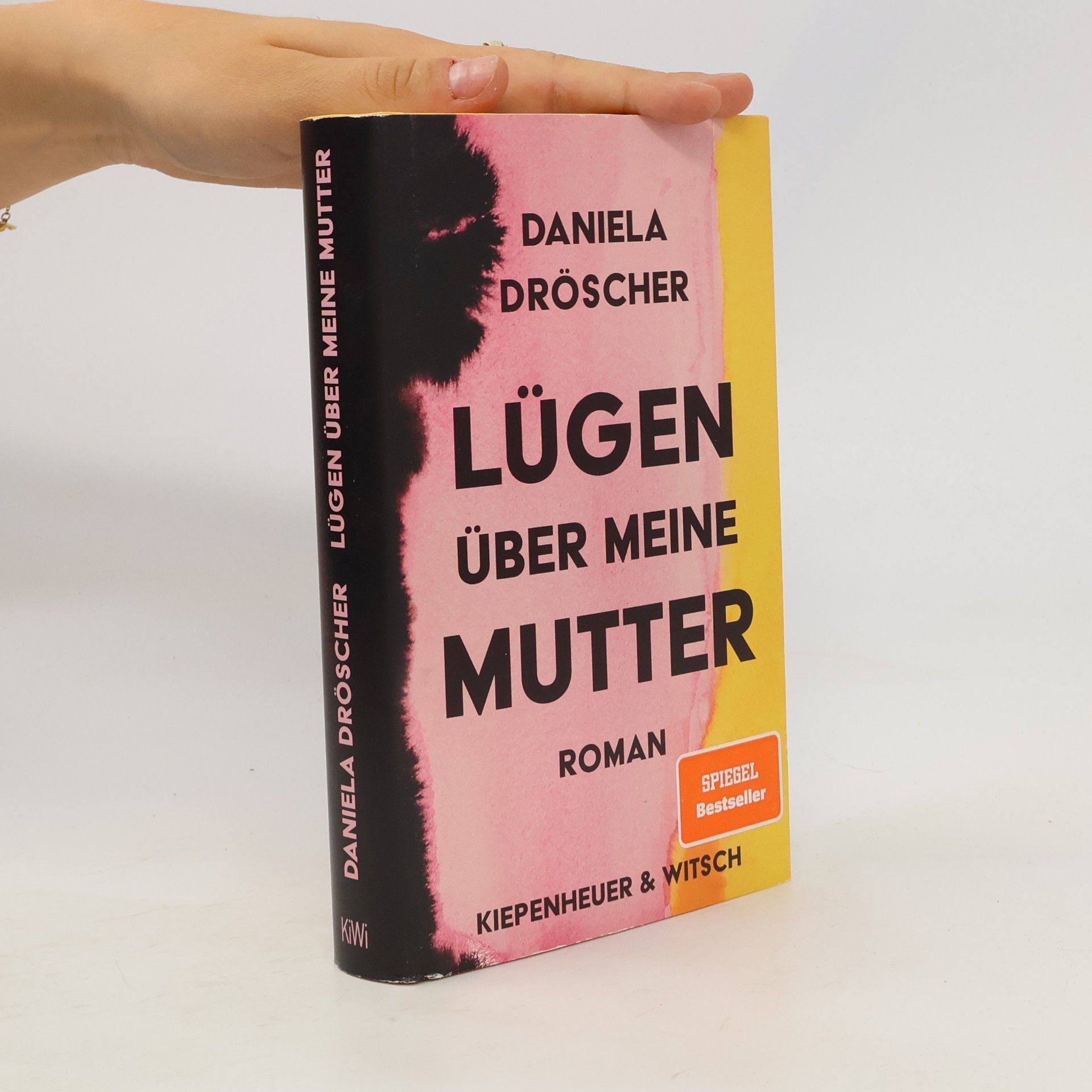 Daniela Dröscher Lügen über meine Mutter : Roman