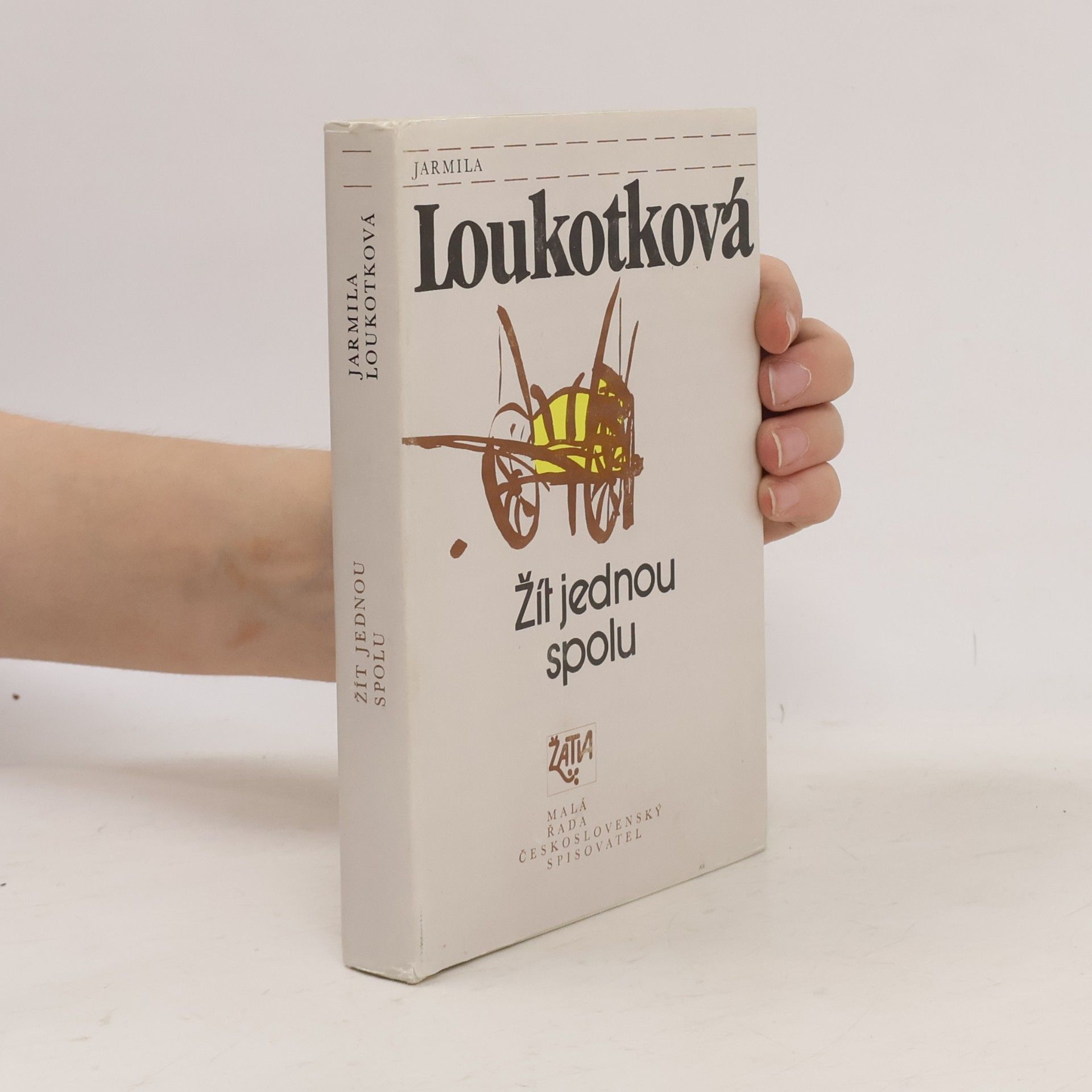 Jarmila Loukotková Žít jednou spolu