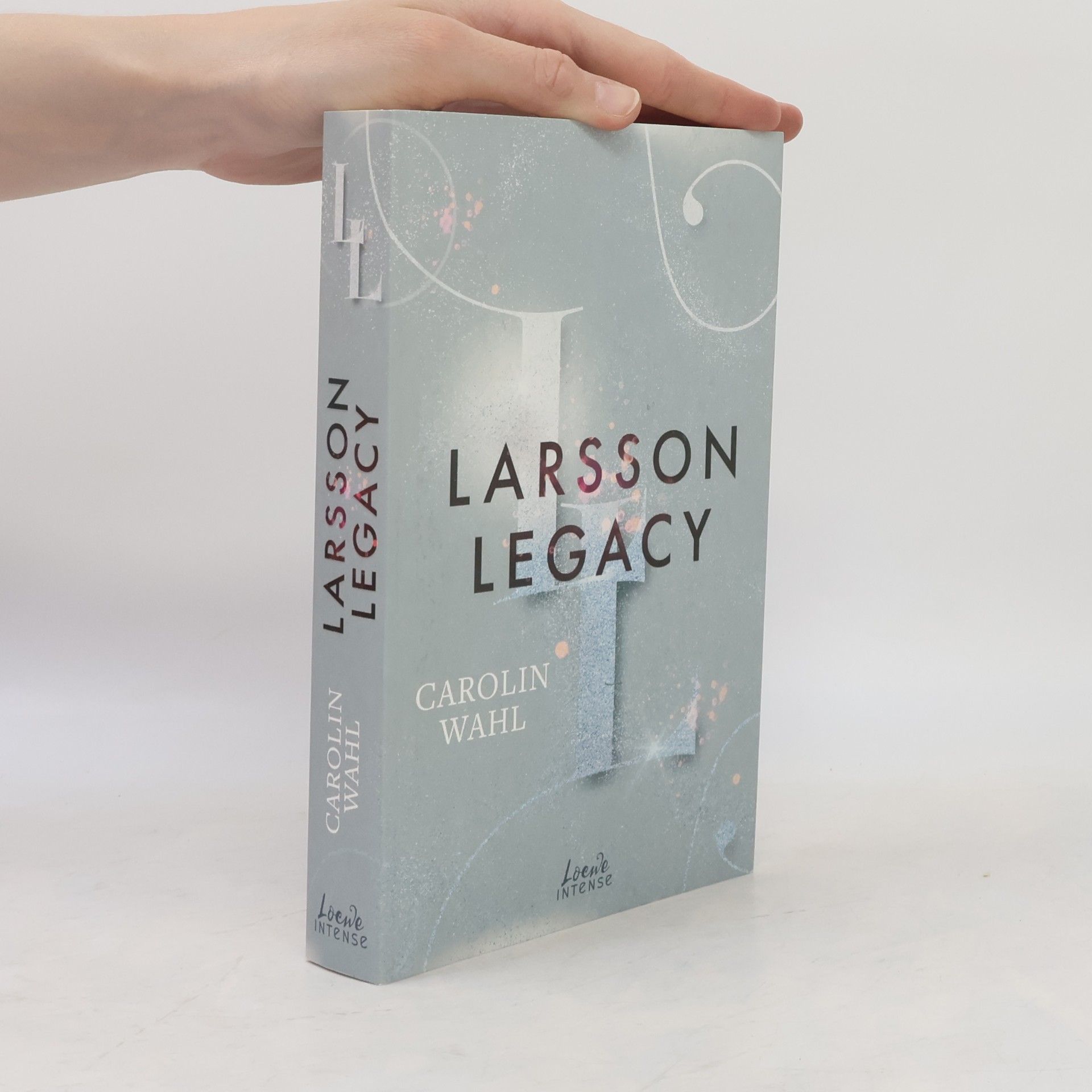 Carolin Wahl Larsson Legacy / Crumbling Hearts Bd.3
