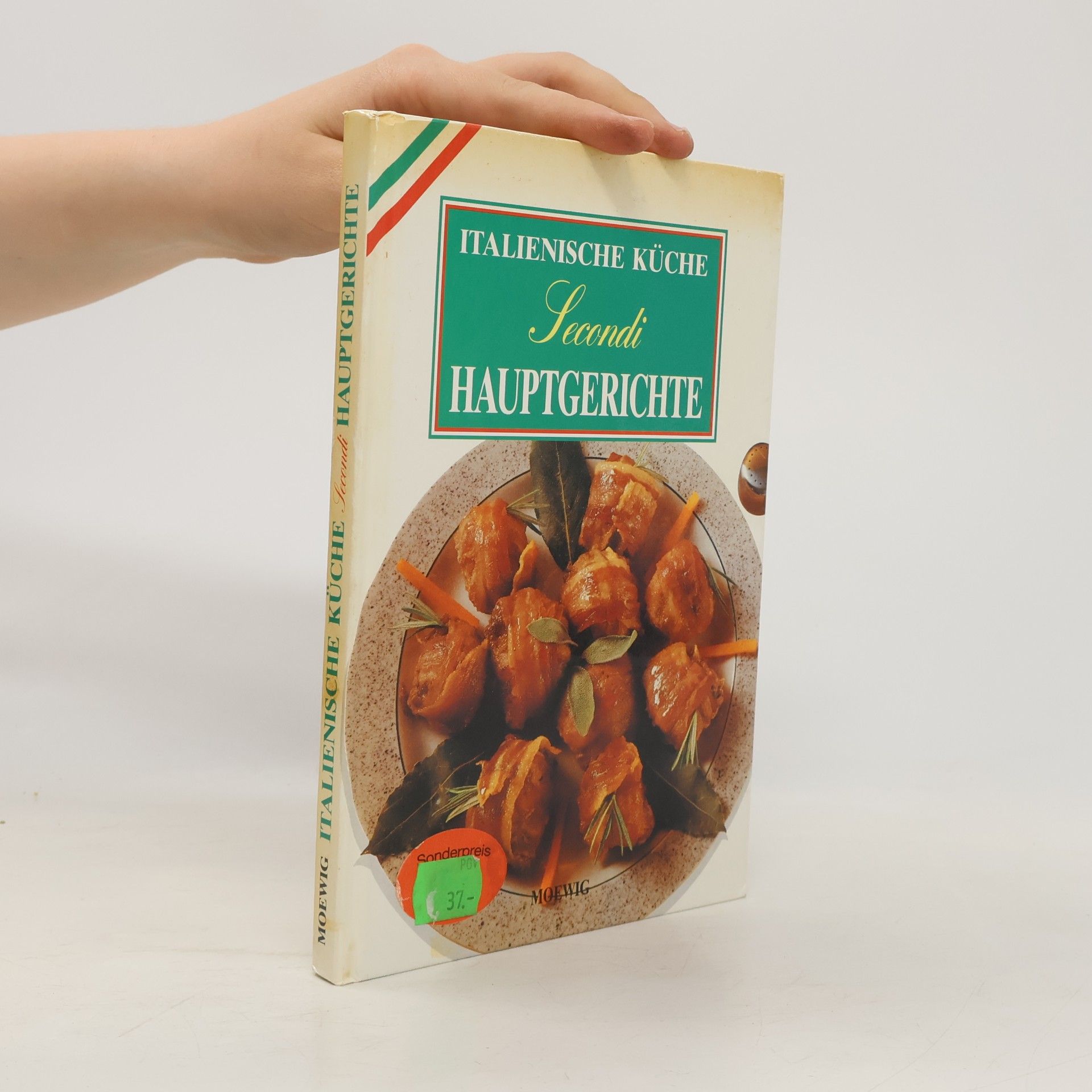 Autorenkollektiv Italienische Küche. Secondi Hauptgerichte