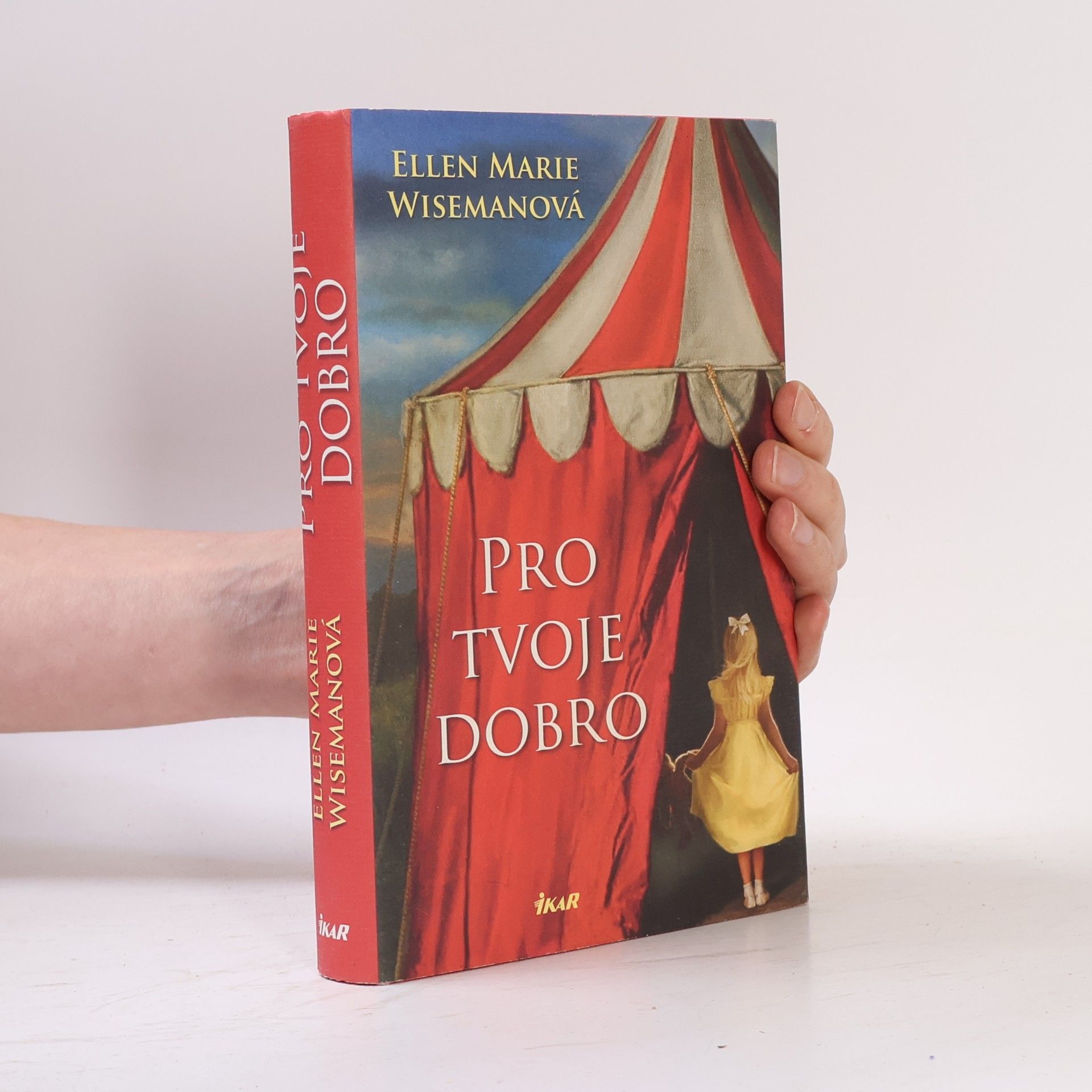 Ellen Marie Wiseman Pro tvoje dobro