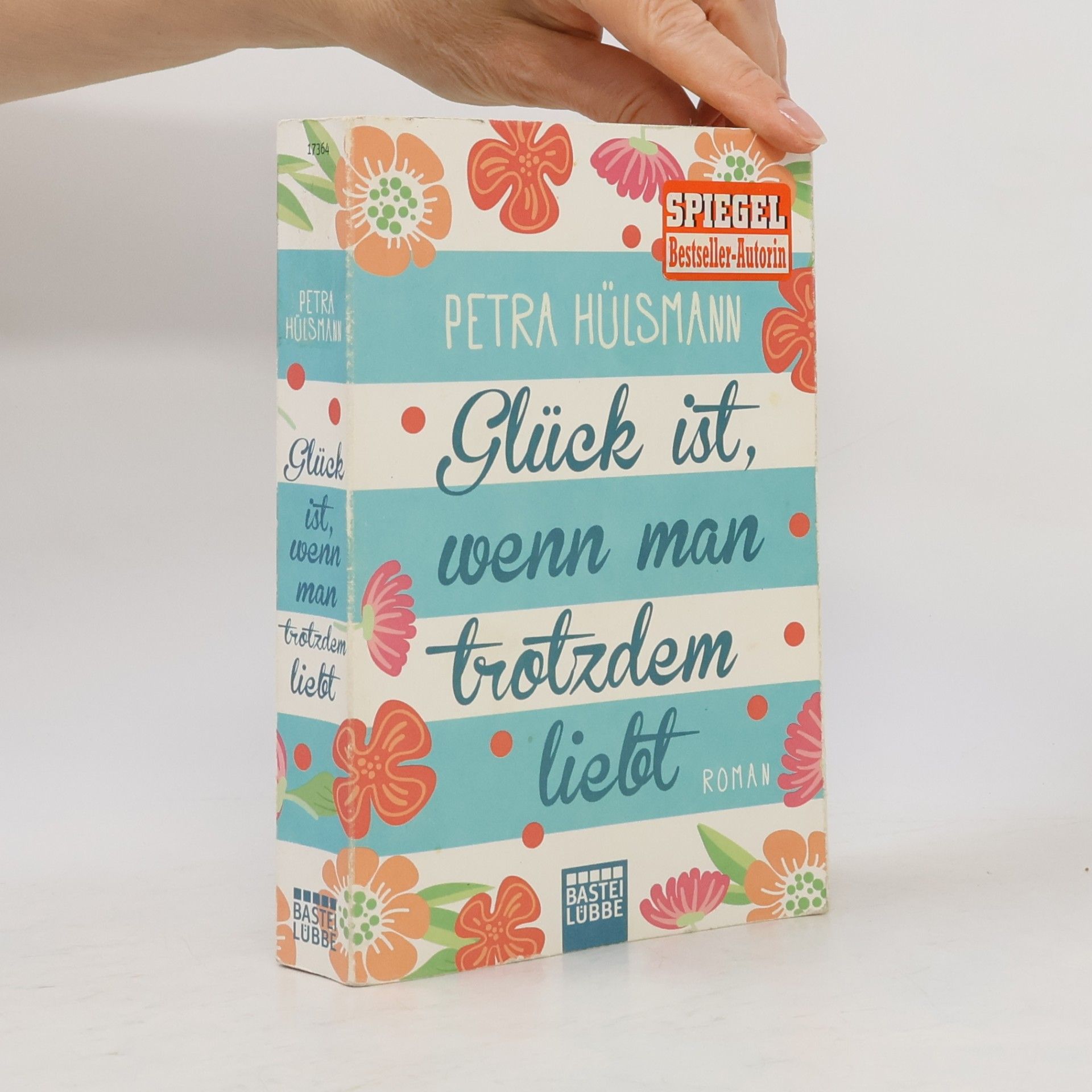 Petra Hülsmann Glück ist, wenn man trotzdem liebt
