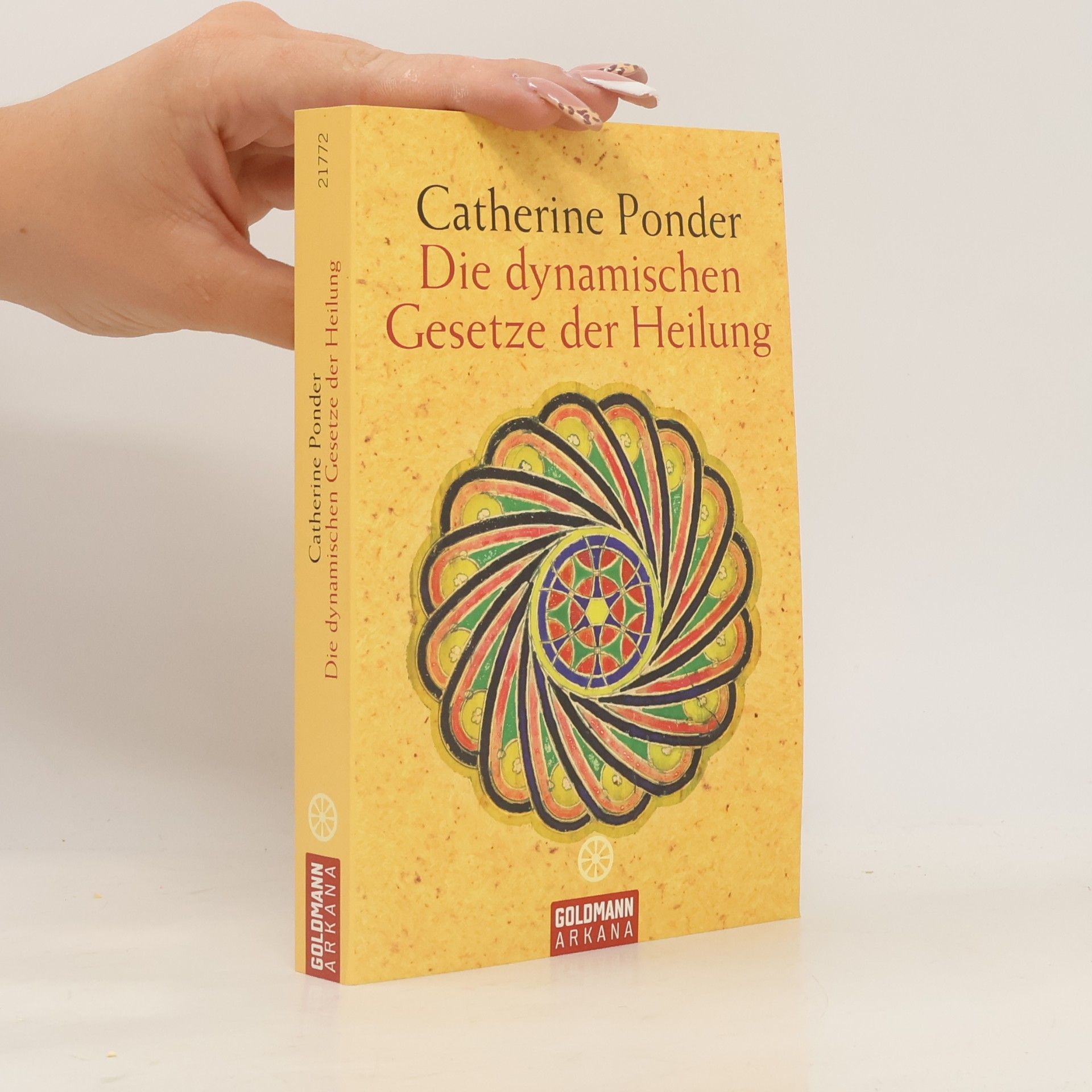 Catherine Ponder Die dynamischen Gesetze der Heilung