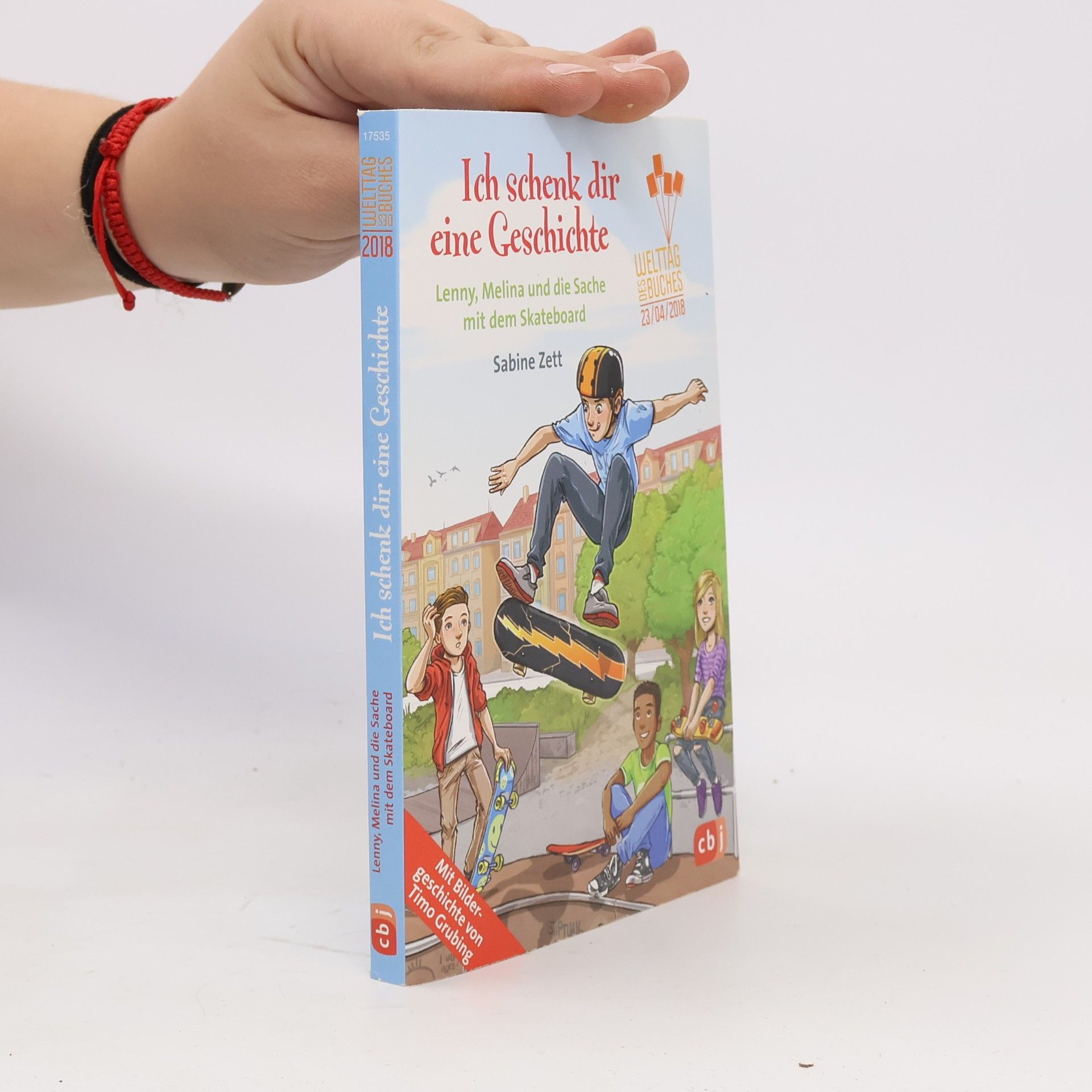 Sabine Zett Ich schenk dir eine Geschichte. Lenny, Melina und die Sache mit dem Skateboard