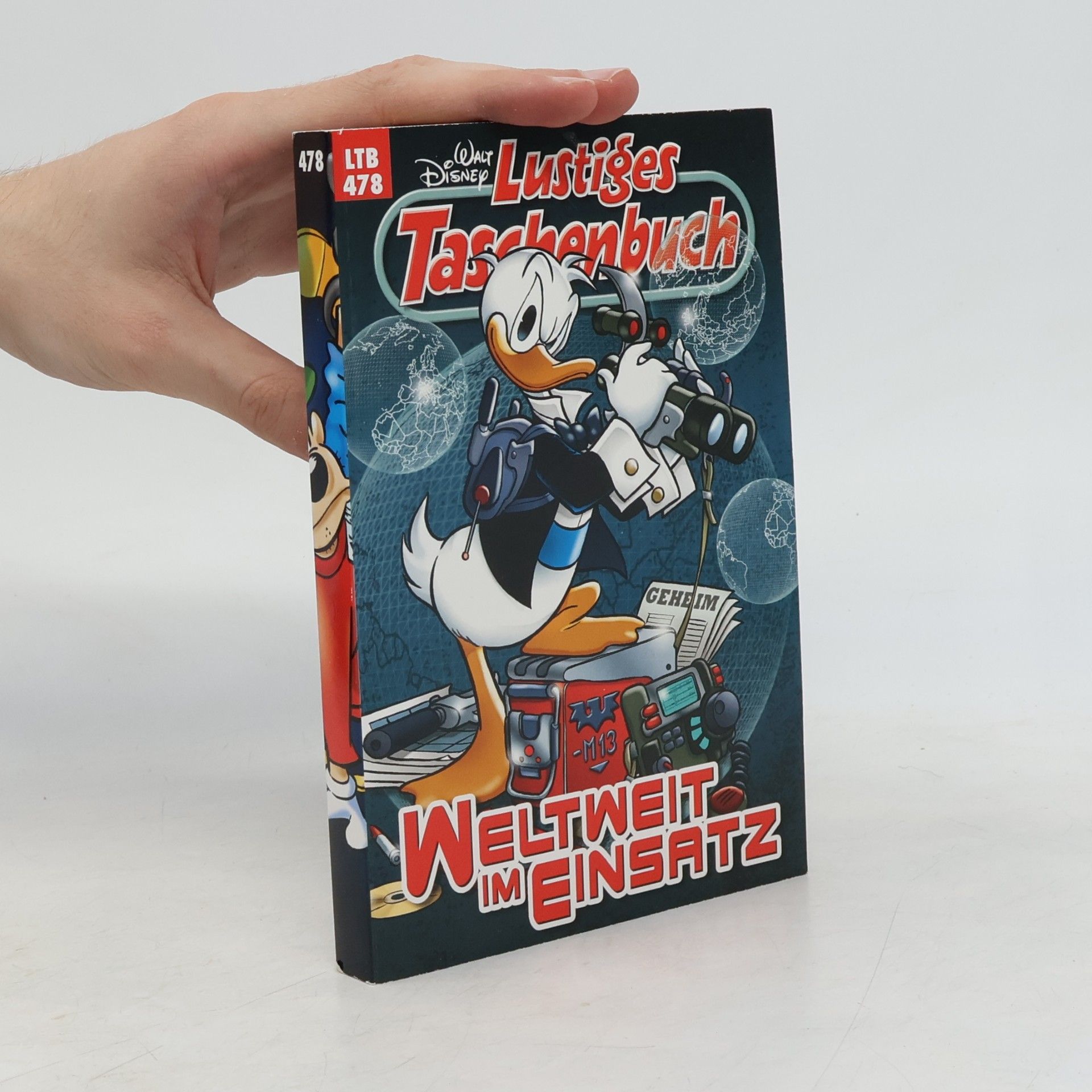 Walt Disney Lustiges Taschenbuch 478. Weltweit im Einsatz